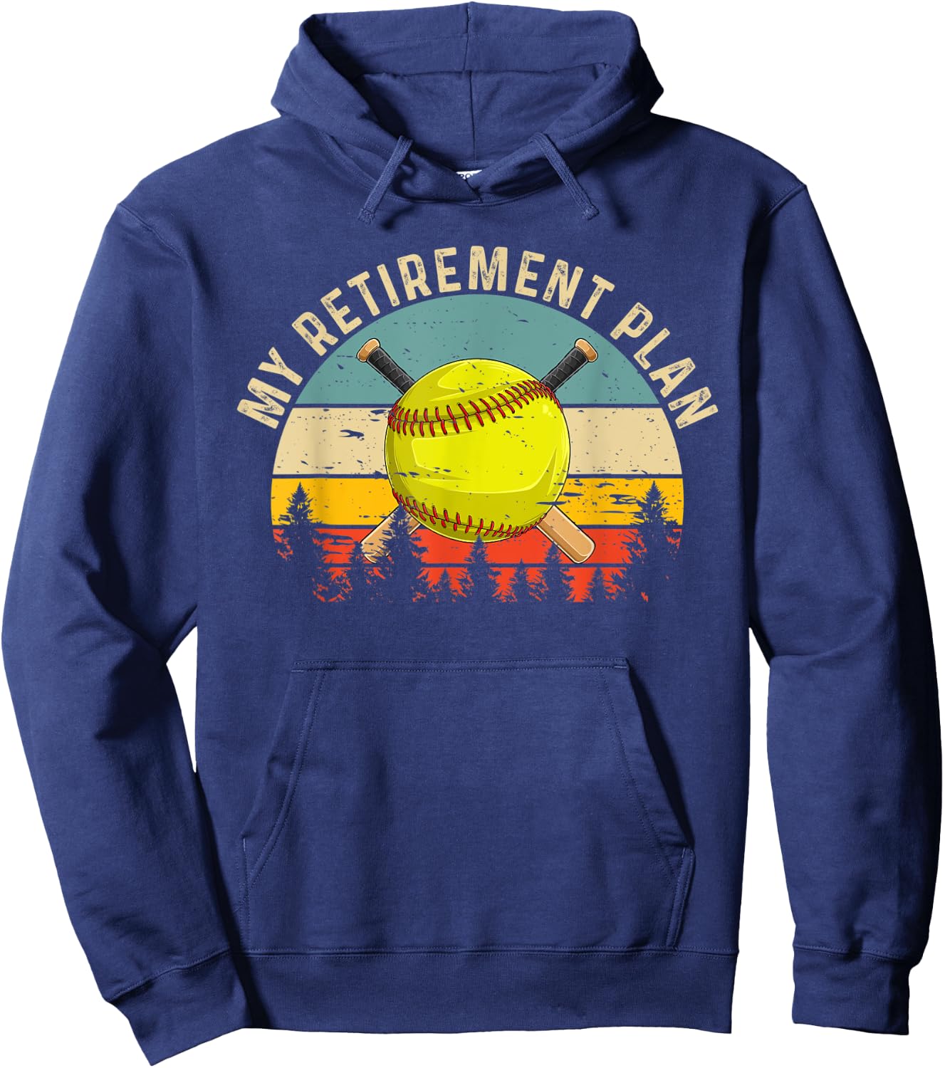 My Retirement Plan Funny Softball Slogan Softball Lovers Hoodie - Hoodie | Navy