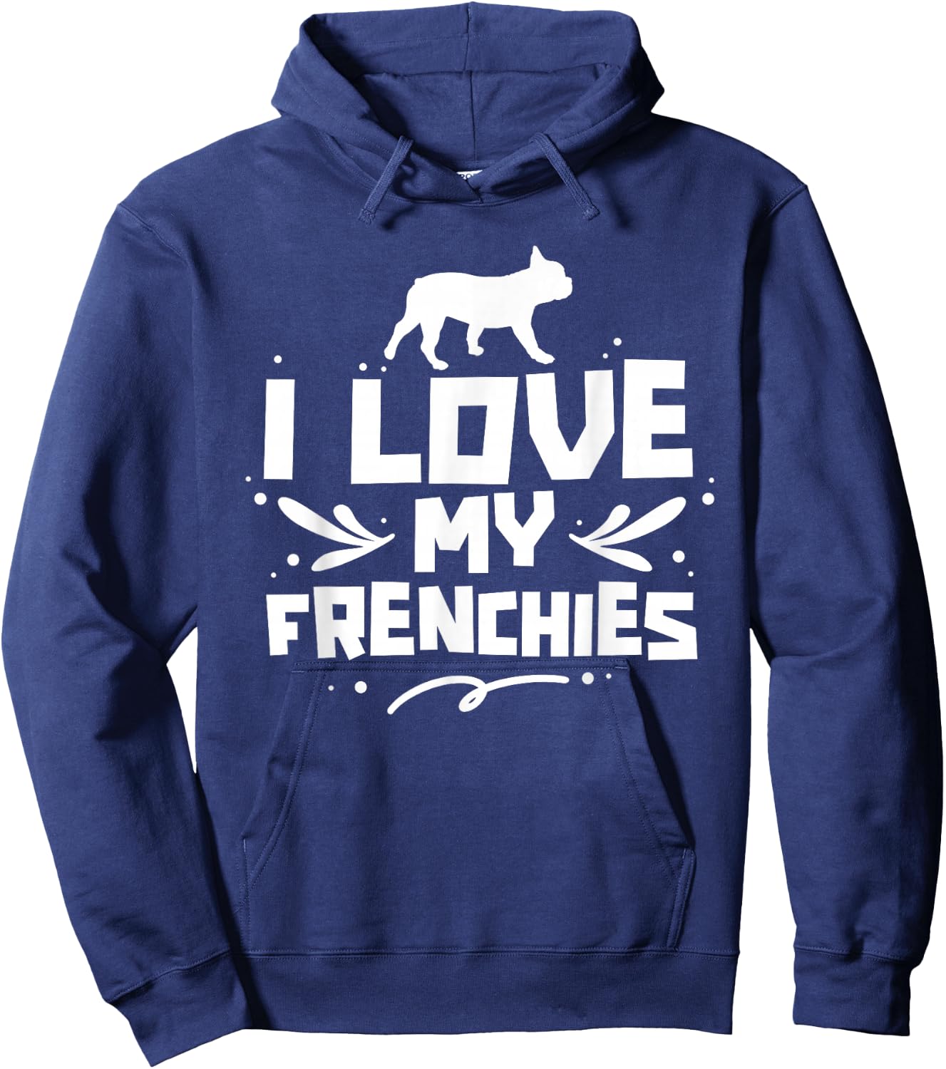 I Love My Frenchies Lover Owner French Bulldog Frenchie Hoodie - Hoodie | Navy