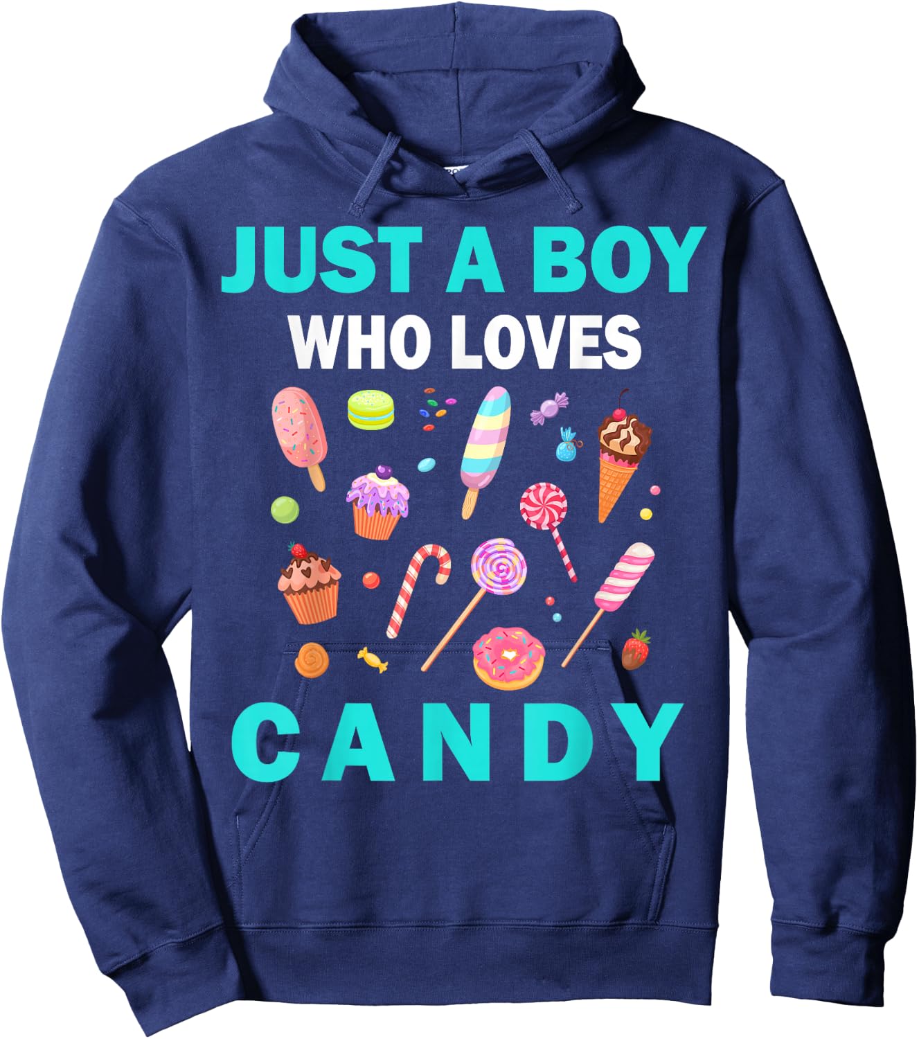 Cute Just A Boy Who Loves Candy sweets men and boys Hoodie - Hoodie | Navy