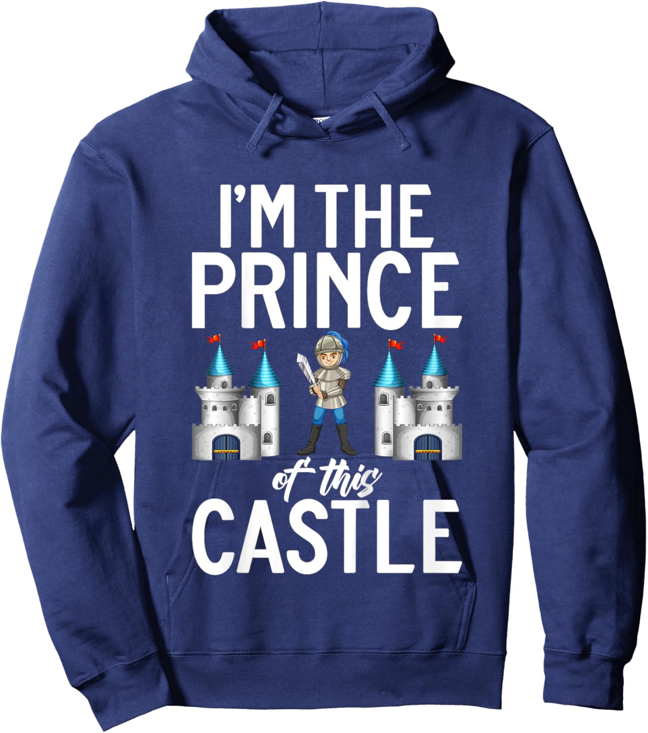 Kids Im the Prince of this Castle Knight Hoodie - Hoodie | Navy