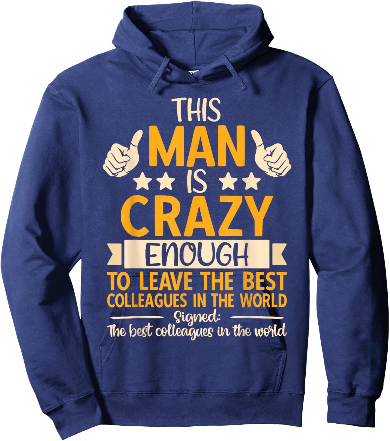 Leaving Job, Going Away & Coworker Quitting, Funny Retired Hoodie - Hoodie | Navy