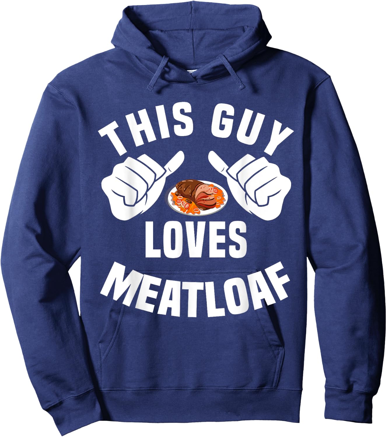 This Guy Loves Meatloaf - Bavaria Meat Dinner Apparel Hoodie - Hoodie | Navy