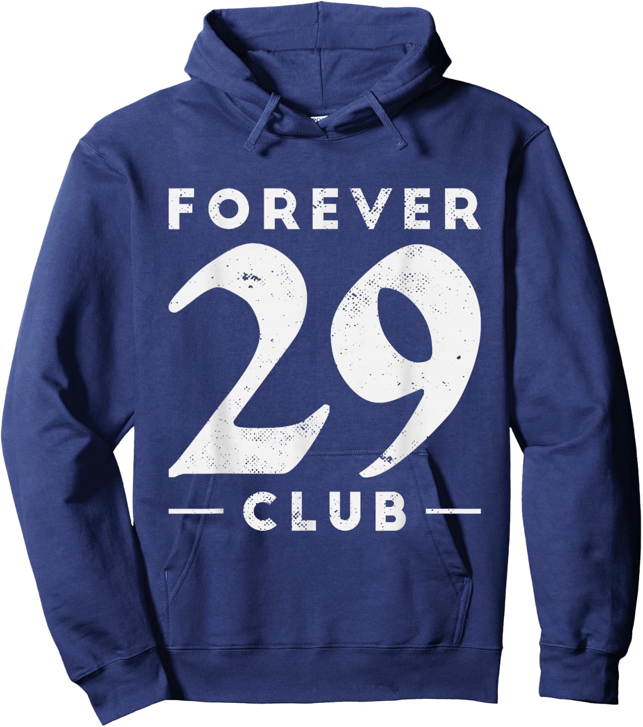 Funny Forever 29 Club | Birthday Party Celebration Hoodie - Hoodie | Navy