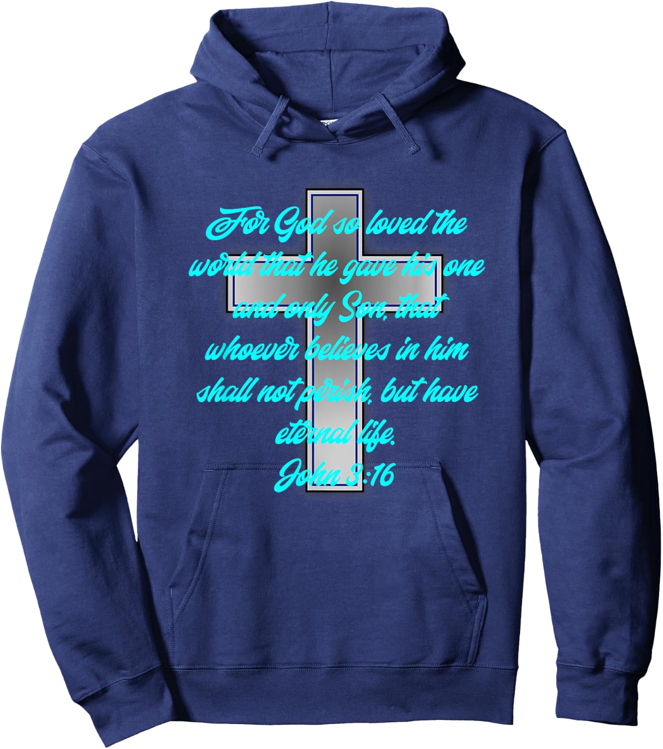 Religious John 3:16 Bible Scripture Cyan Teal Blue Font Hoodie - Hoodie | Navy