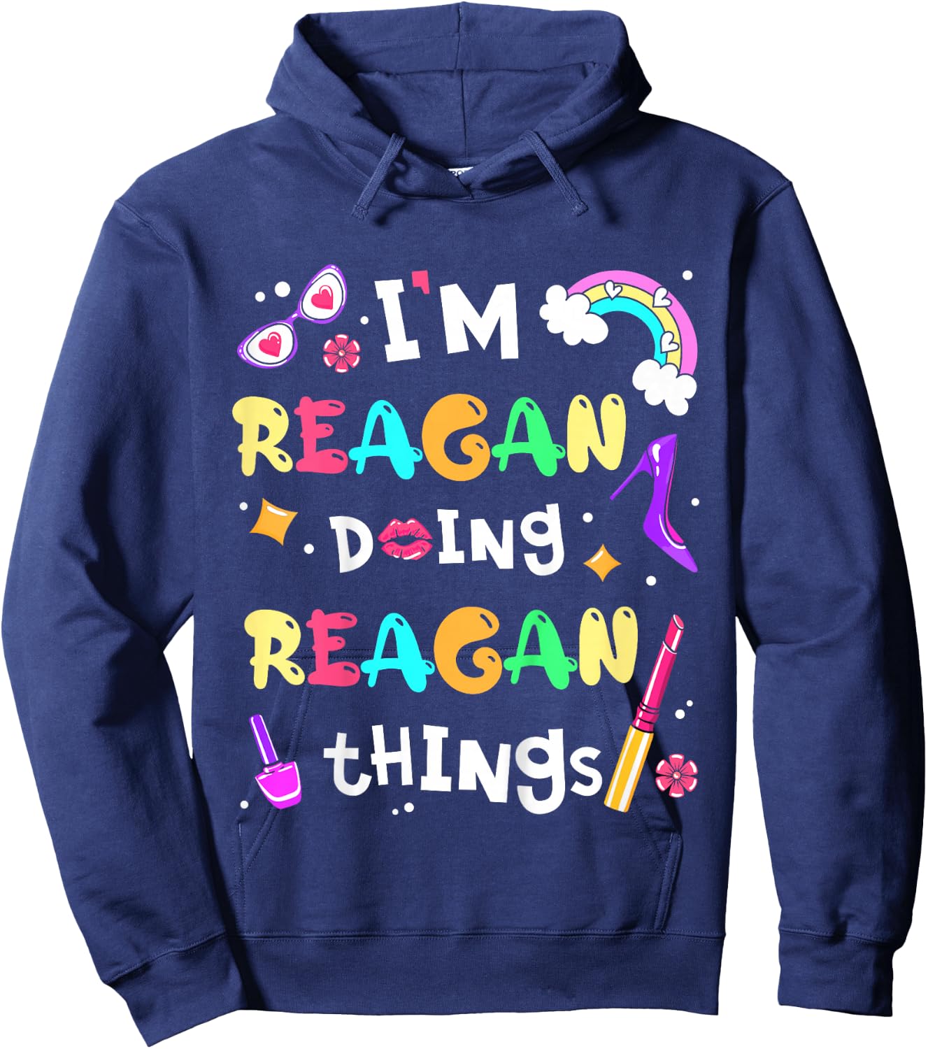 I'm Reagan Doing Reagan Things Cute Girls Personalized Name Hoodie - Hoodie | Navy