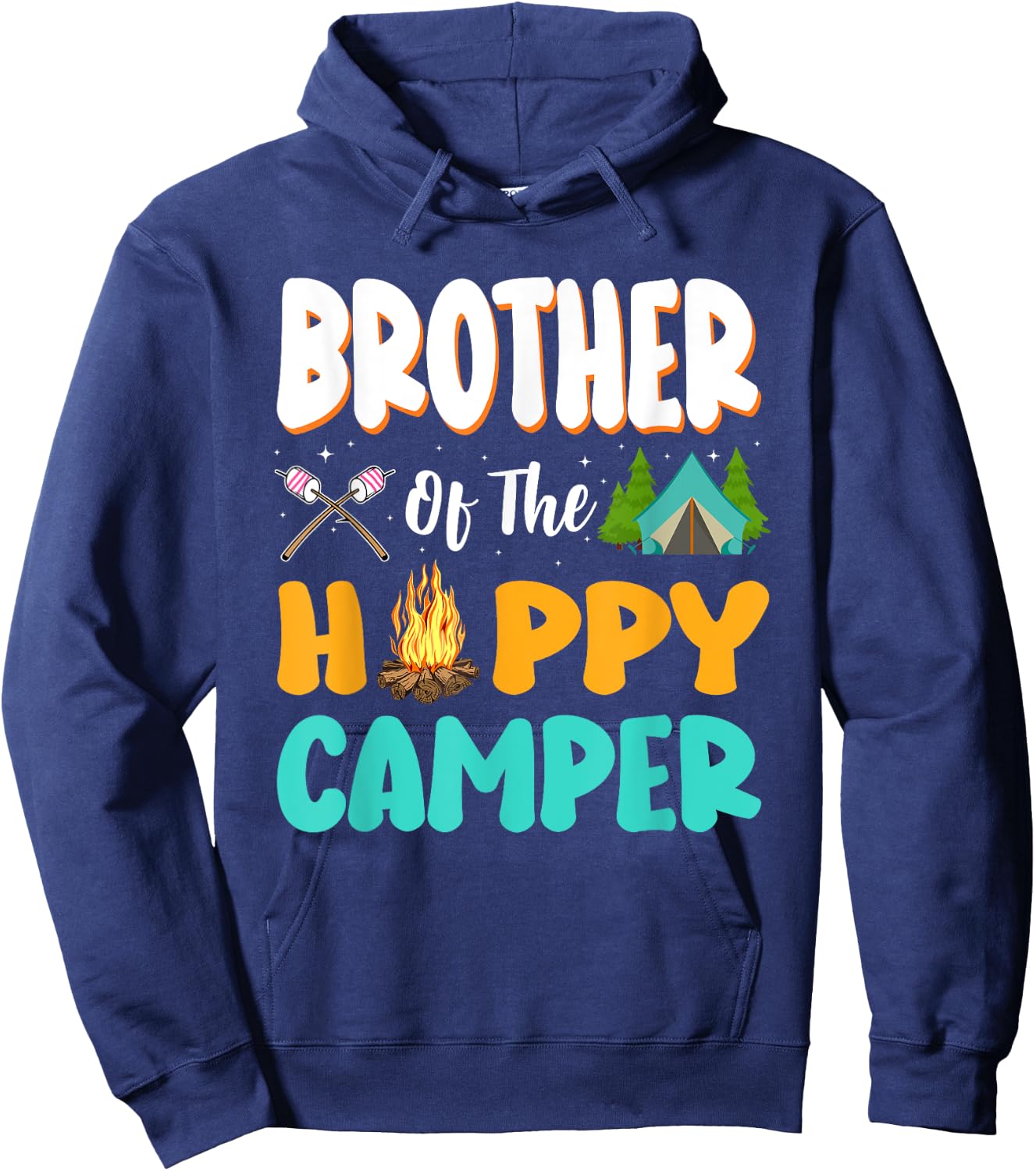 Brother Of The Happy Camper Family Camping Birthday Trip Hoodie - Hoodie | Navy