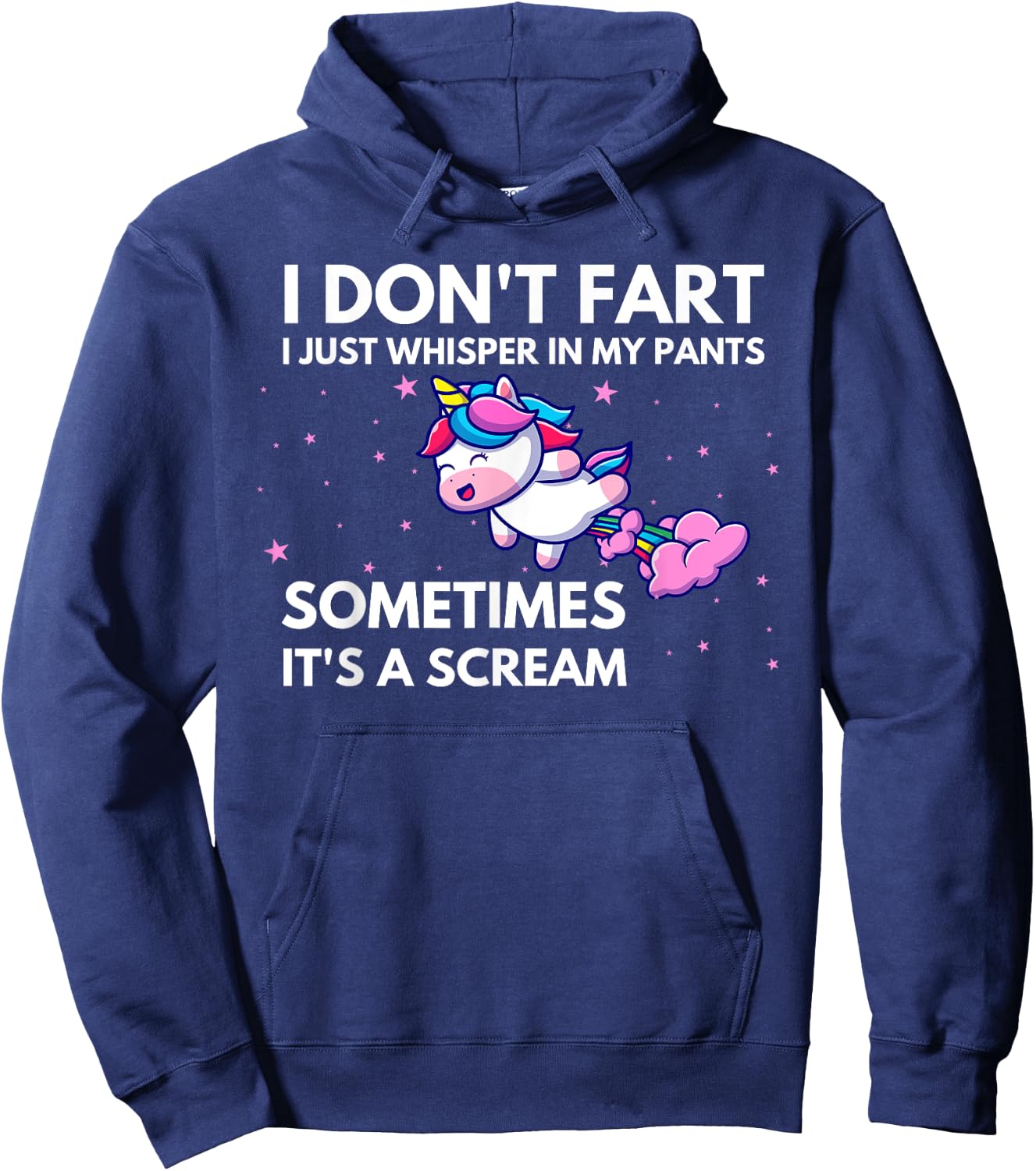 I Don't Fart I Just Whisper In My Pants Funny Unicorn Hoodie - Hoodie | Navy