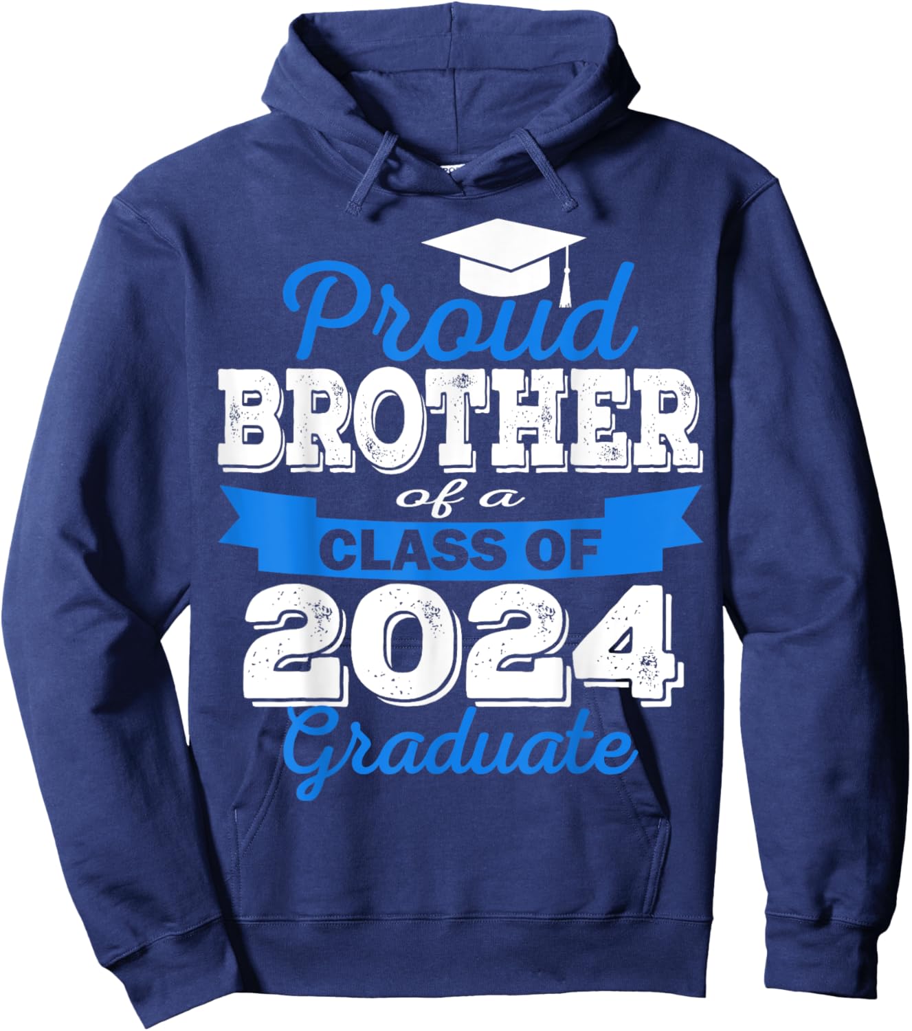 Super Proud Brother of 2024 Graduate Awesome Family Hoodie - Hoodie | Navy