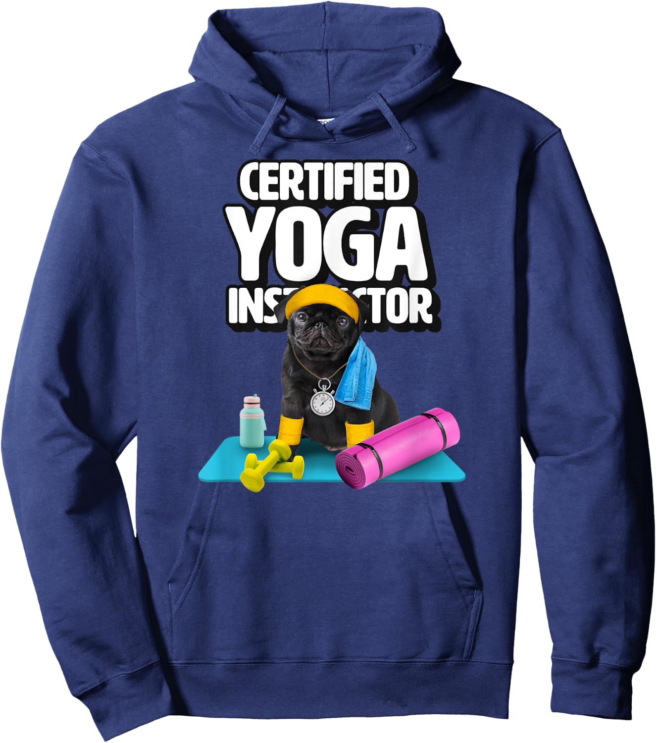 Cute black pug yoga teacher makes yoga for dogs Hoodie - Hoodie | Navy