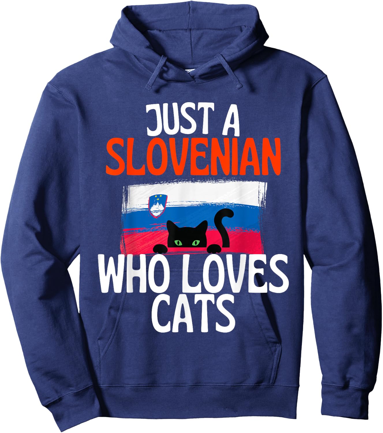 Just A Slovenian Who Loves Cats For all of Slovenia Hoodie - Hoodie | Navy