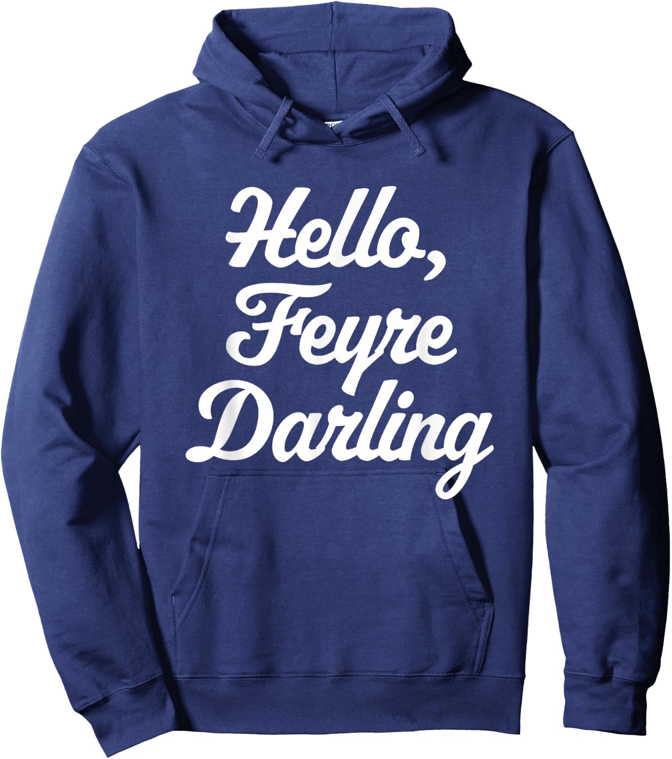 Hello, Feyre Darling - Funny Saying Reading Romance Cute Hoodie - Hoodie | Navy