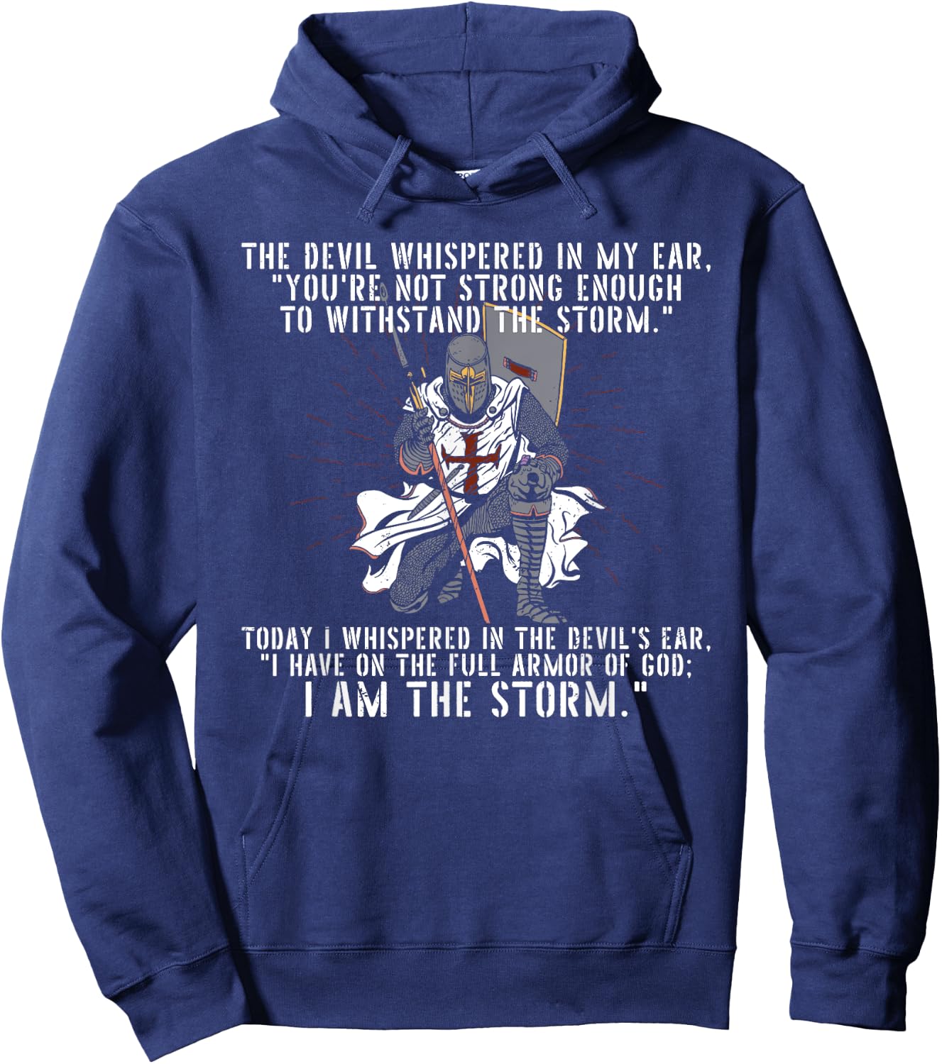 The Devil Whispered In My Ear Templar Warrior Faith Jesus Hoodie - Hoodie | Navy