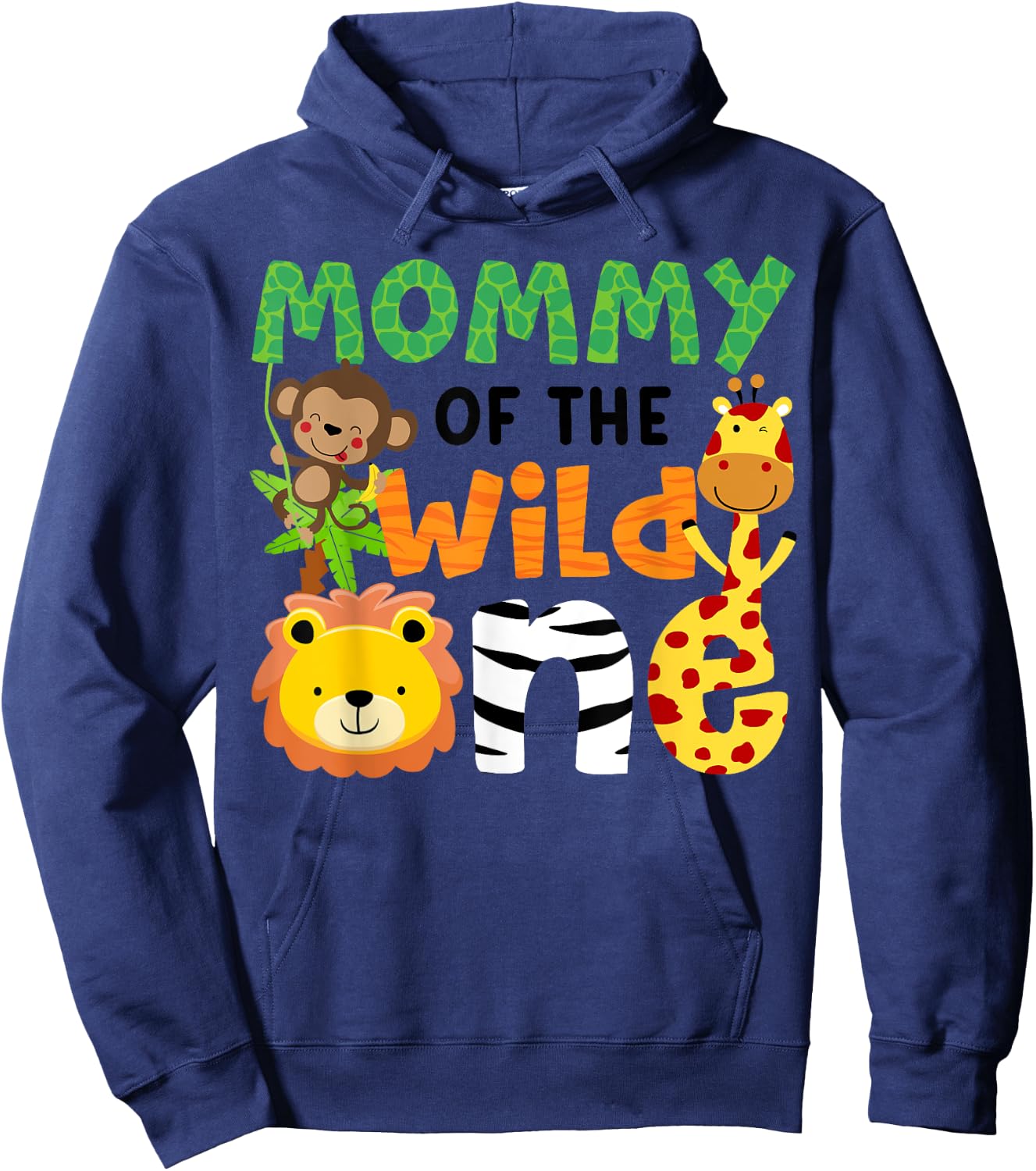 Mommy of the Wild One Zoo Theme Bday Safari Jungle Animals Hoodie - Hoodie | Navy