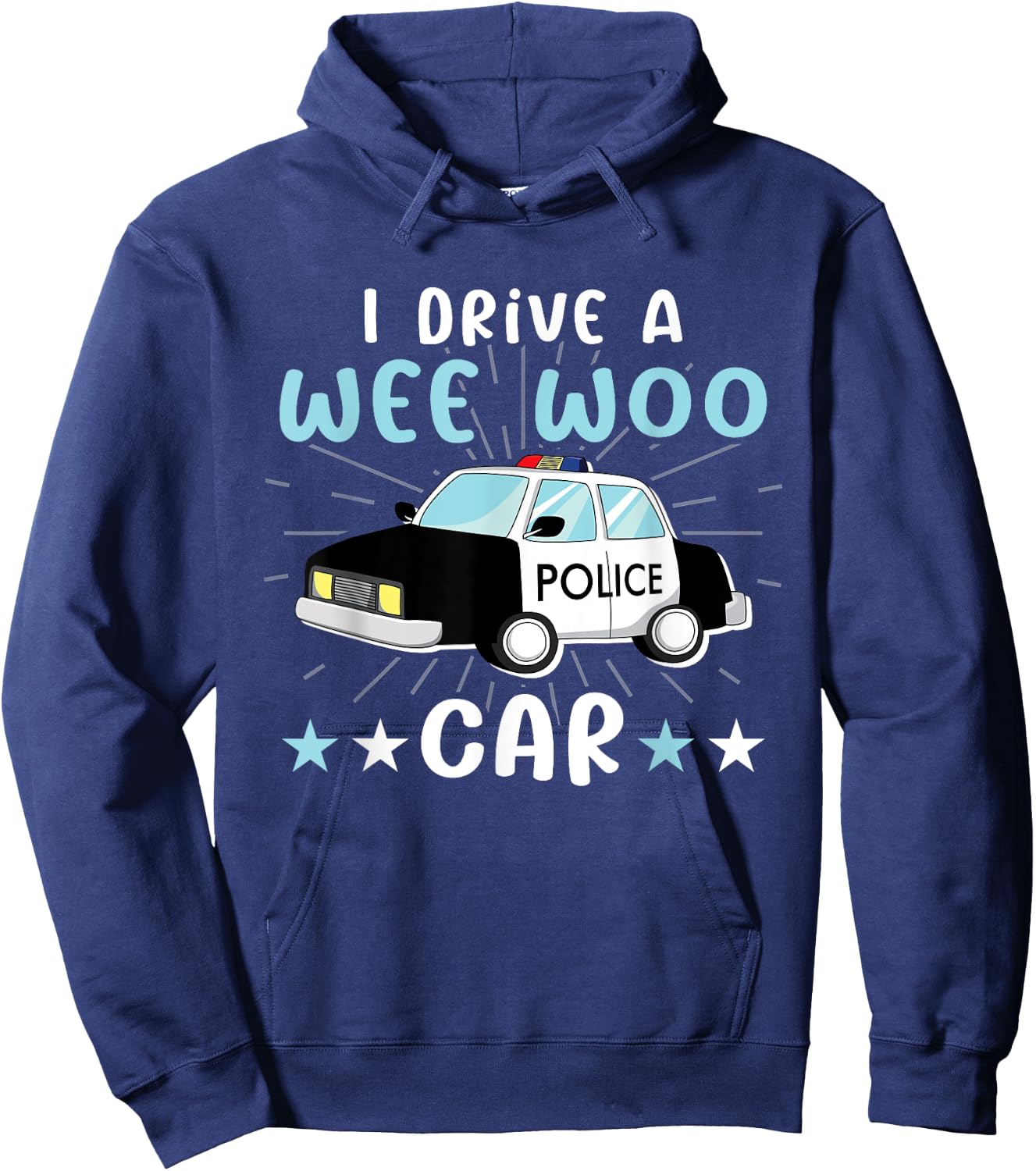 I Drive A Wee Woo Car for Police Officers Law Enforcement Hoodie - Hoodie | Navy