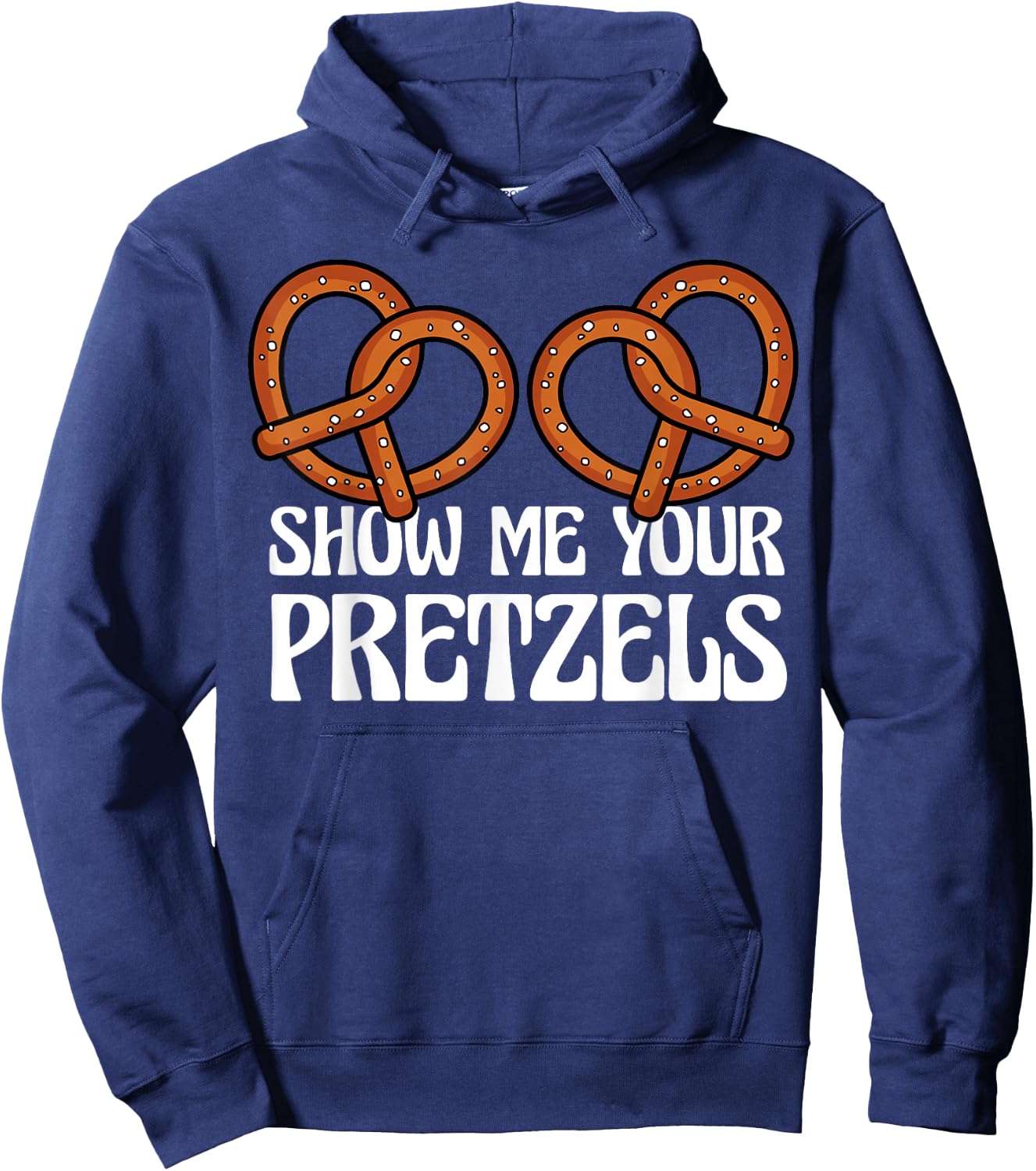 Show Me Your Pretzels Funny German Bavarian Oktoberfest Men Hoodie - Hoodie | Navy