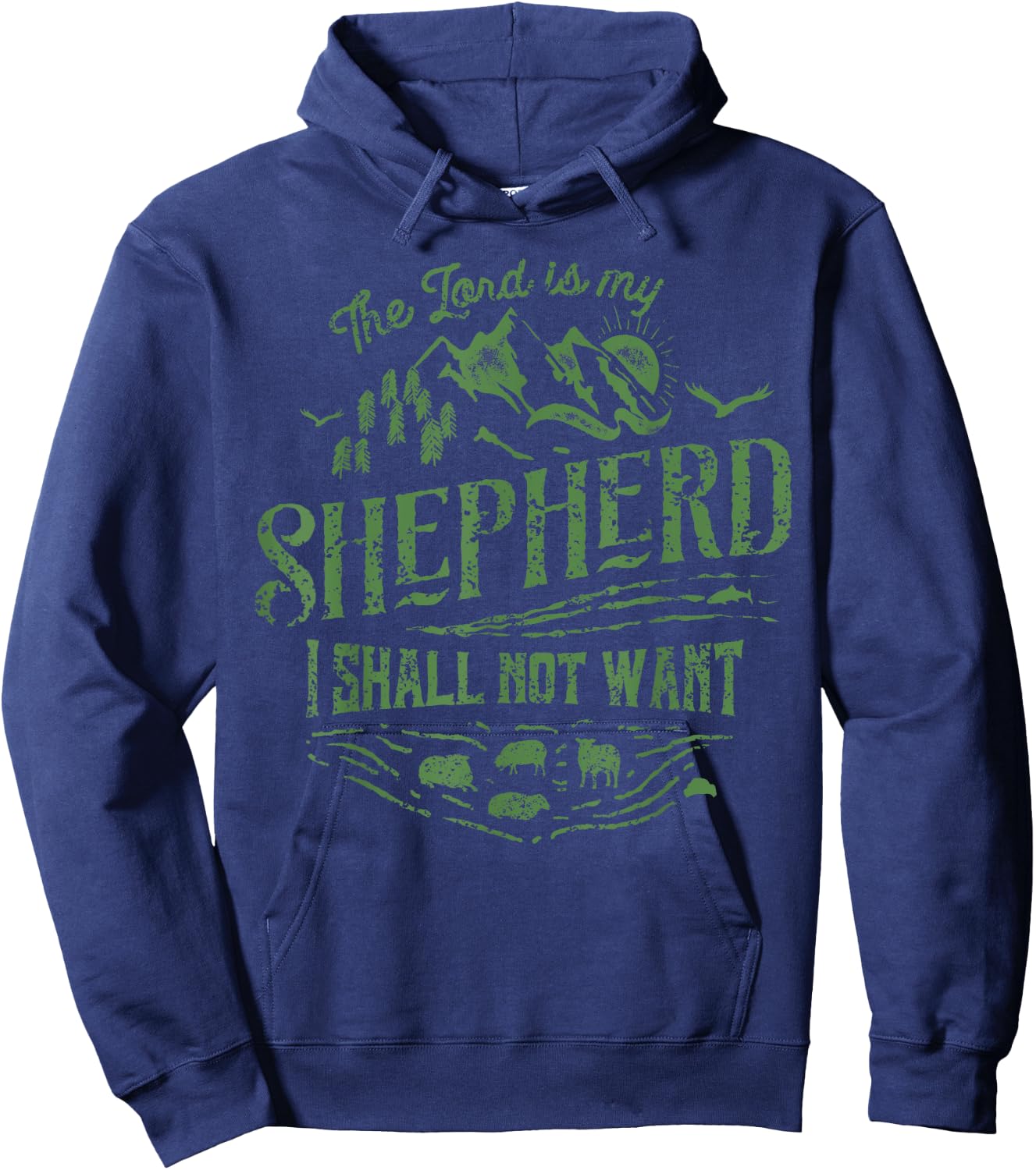 The Lord Is My Shepherd Psalms 23 - Christian Hoodie - Hoodie | Navy