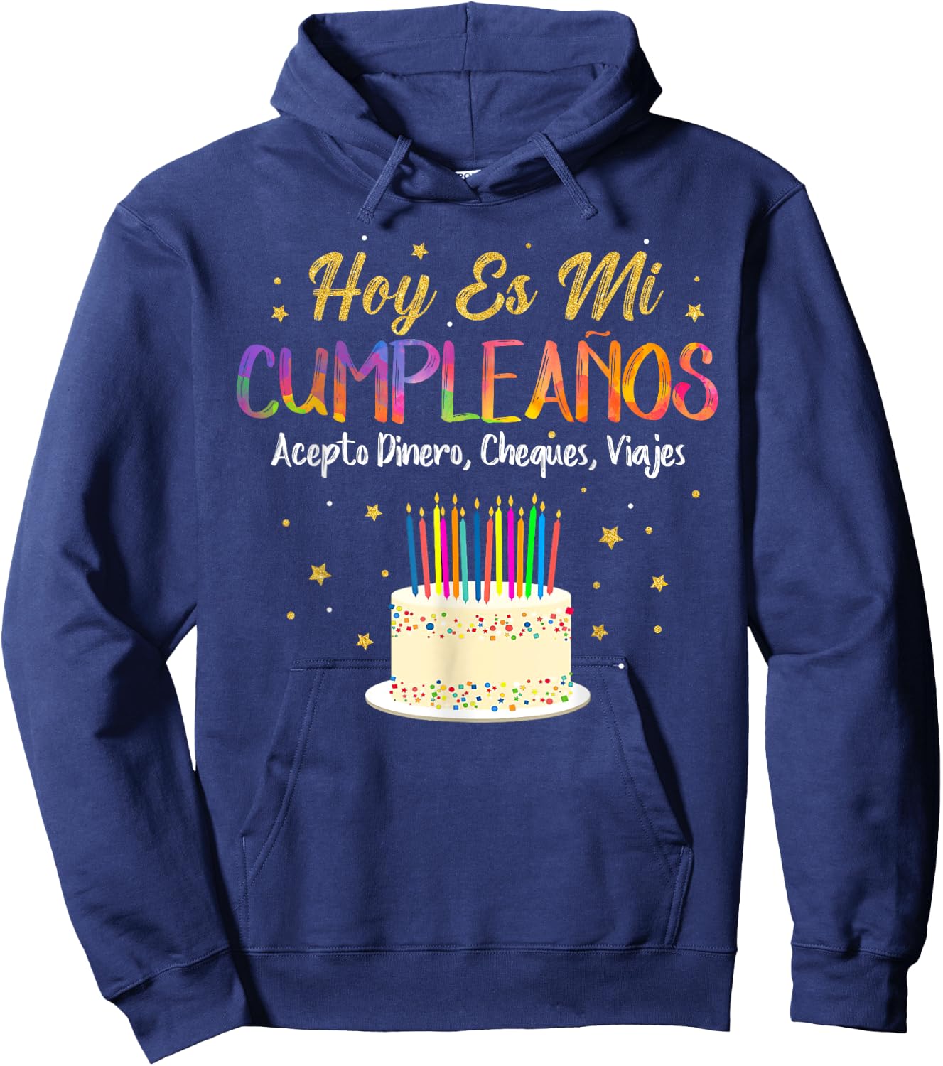 Hoy es Mi Cumpleaños Funny It's My Birthday Spanish Playera Hoodie - Hoodie | Navy