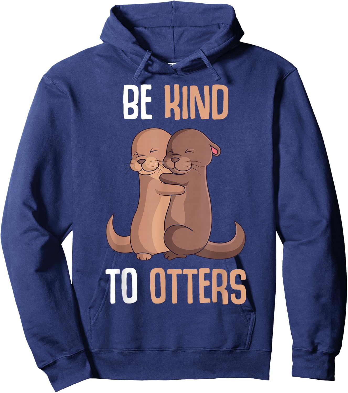 Be Kind To Otters Sea Otter Girls Children Women Hoodie - Hoodie | Navy