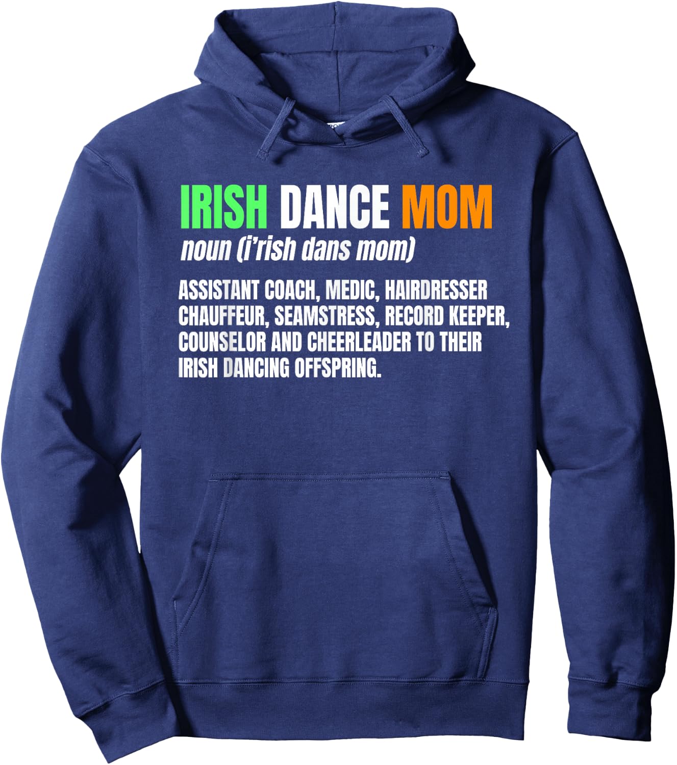 Irish Dance Mom Noun Ceili Stepdance Dancer Mother's Day Hoodie - Hoodie | Navy