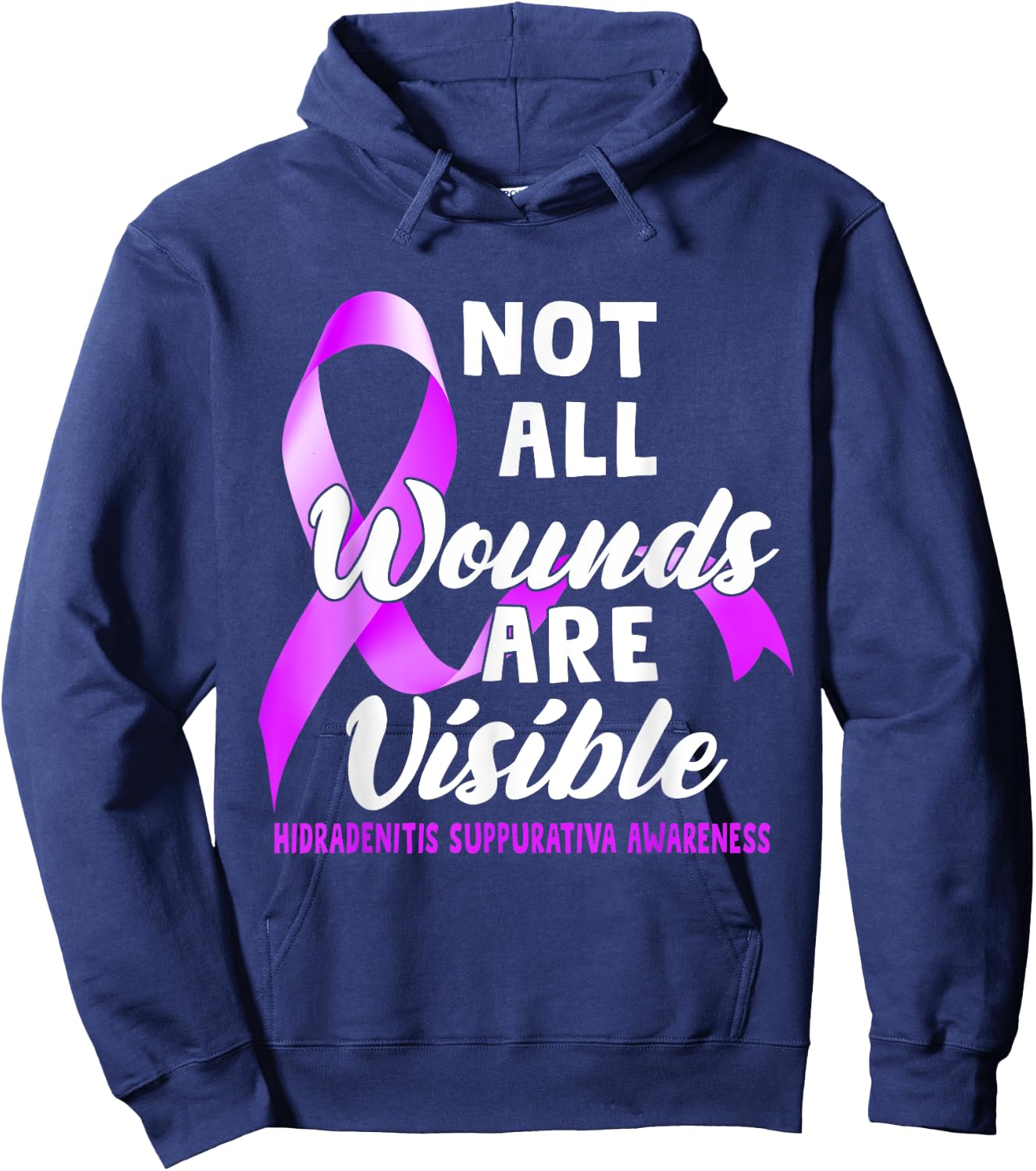 Not All Wounds Are Visible Hidradenitis Suppurativa Awarenes Hoodie - Hoodie | Navy