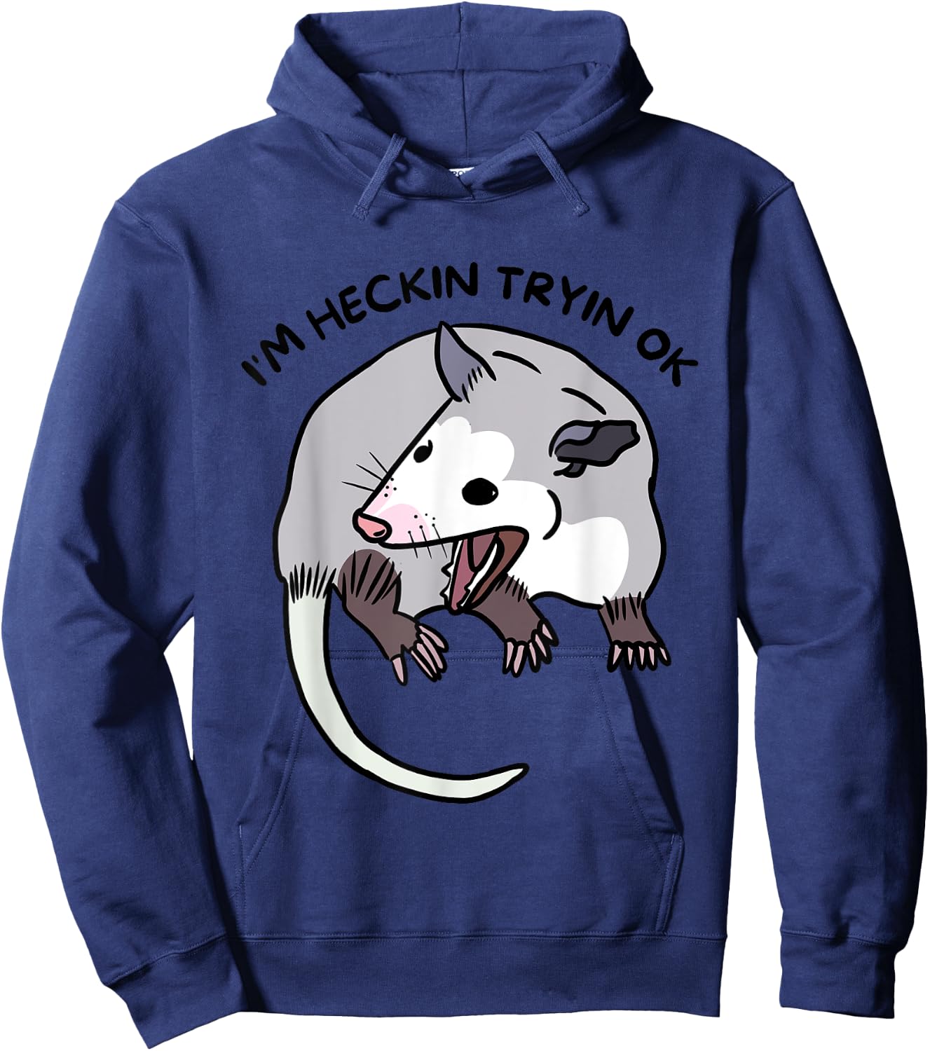 Opossum Funny Screaming I’m Heckin Tryin OK Street Trash Cat Men Women Hoodie - Hoodie | Navy
