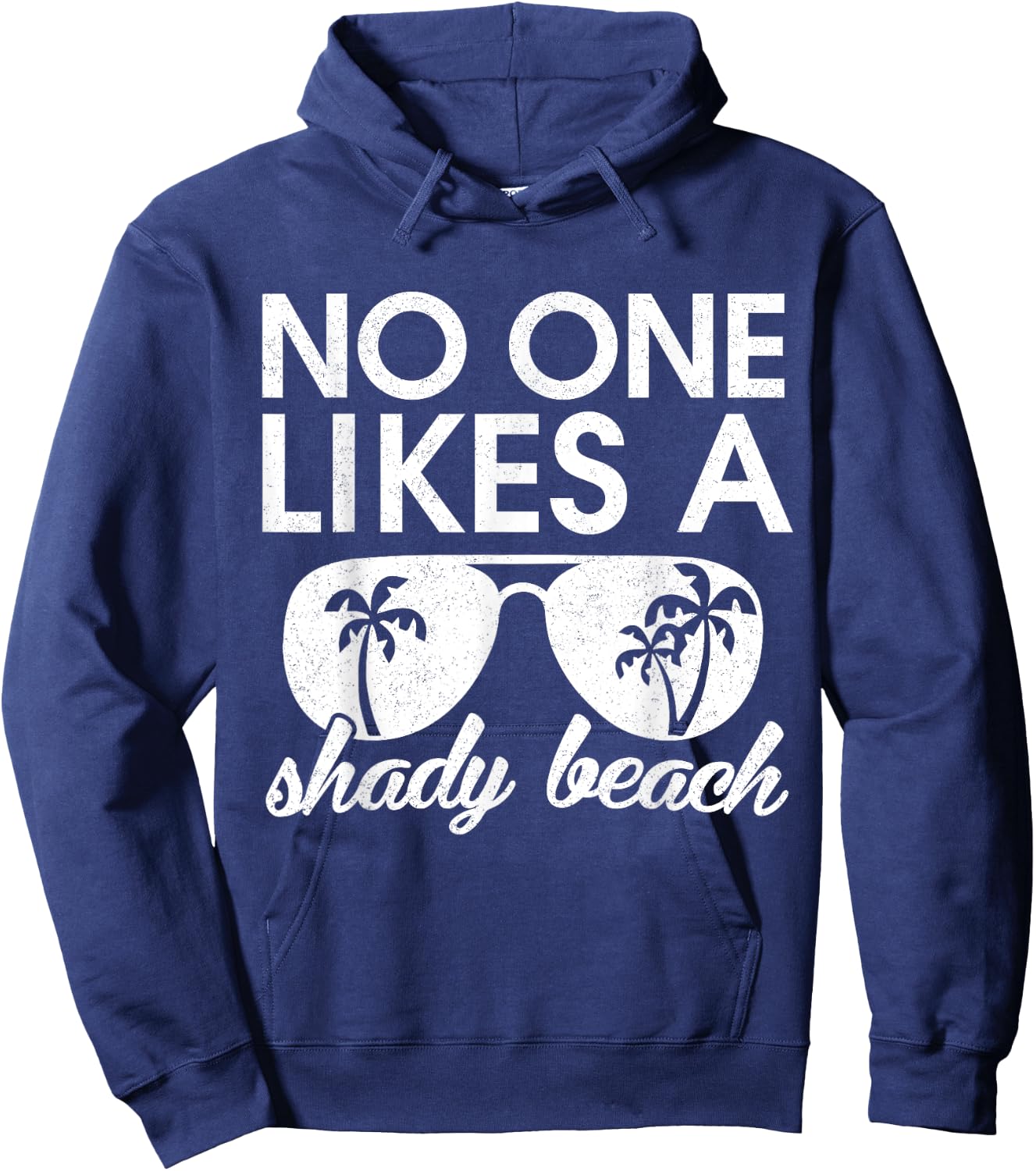Retro funny No One Likes a Shady Beach Palm Tree Sunglasses Men Women Kids Hoodie - Hoodie | Navy