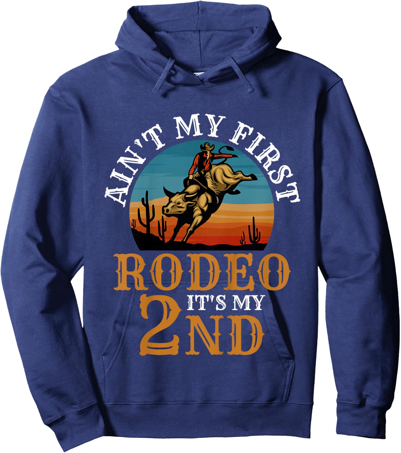 Ain't My First Rodeo Bull Riding 2nd Birthday For Kids Funny Hoodie - Hoodie | Navy