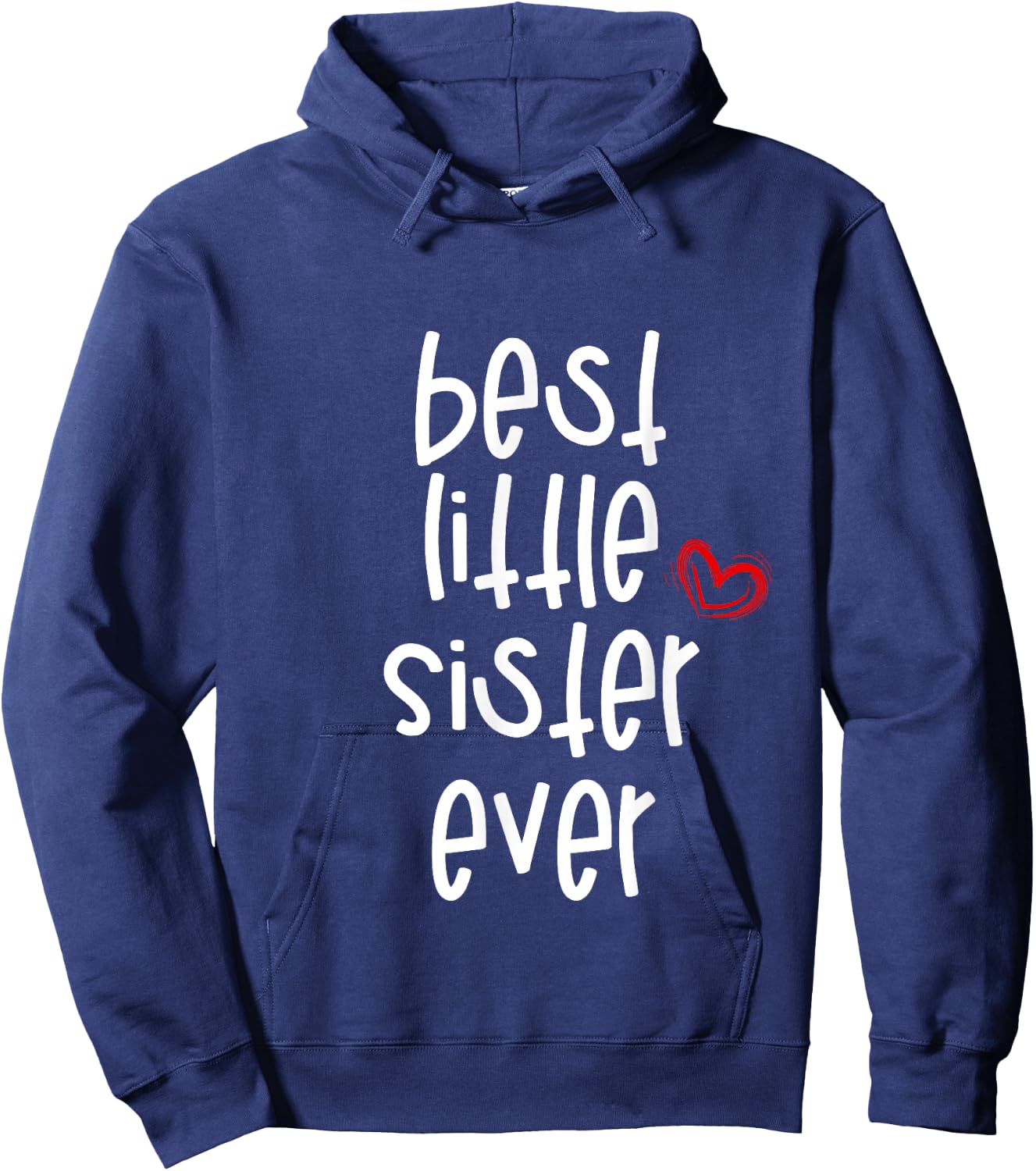 Best Little Sister Ever Hoodie - Hoodie | Navy