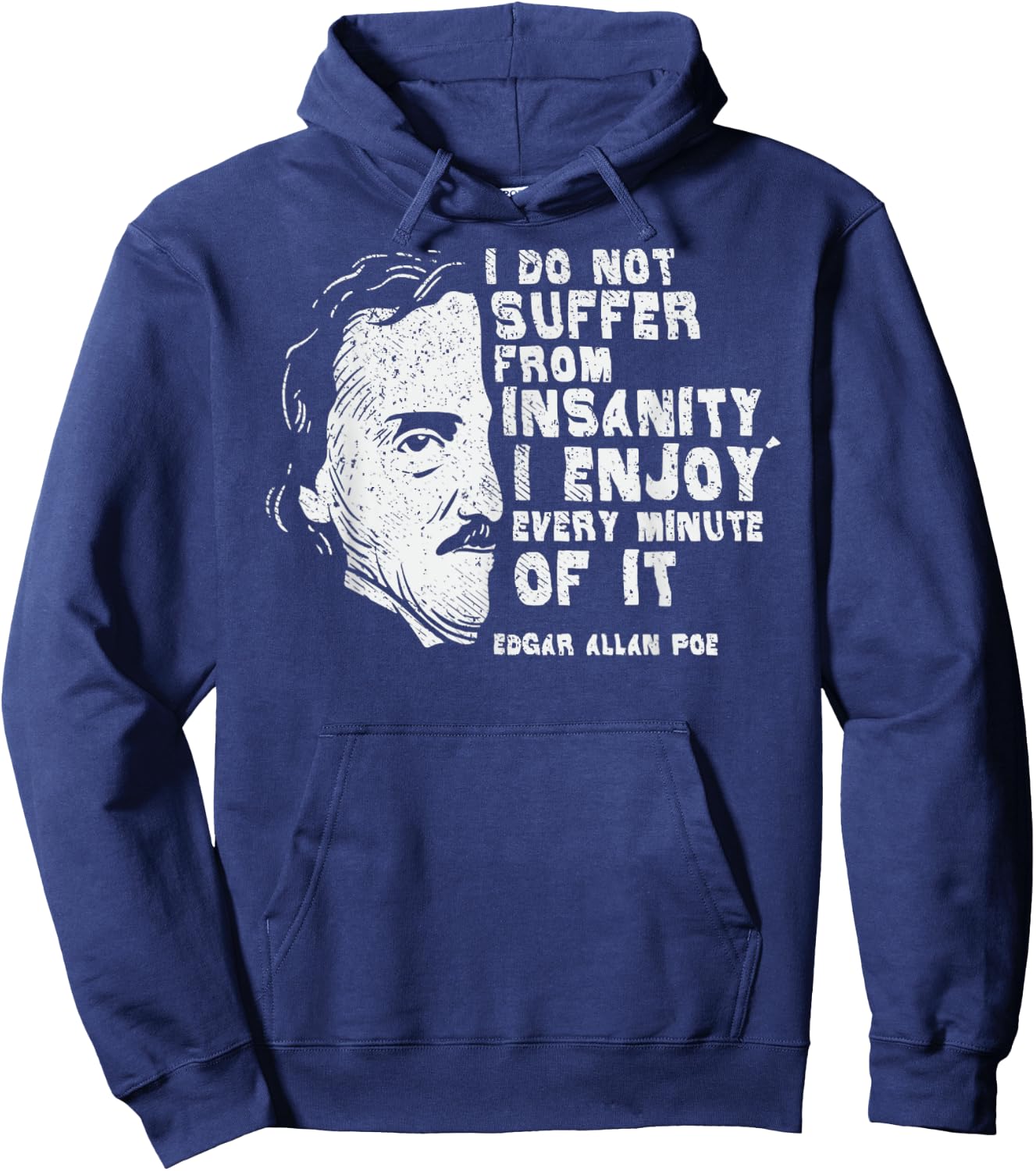 Vintage I Do Not Suffer From Insanity Edgar Allan Poe Hoodie - Hoodie | Navy