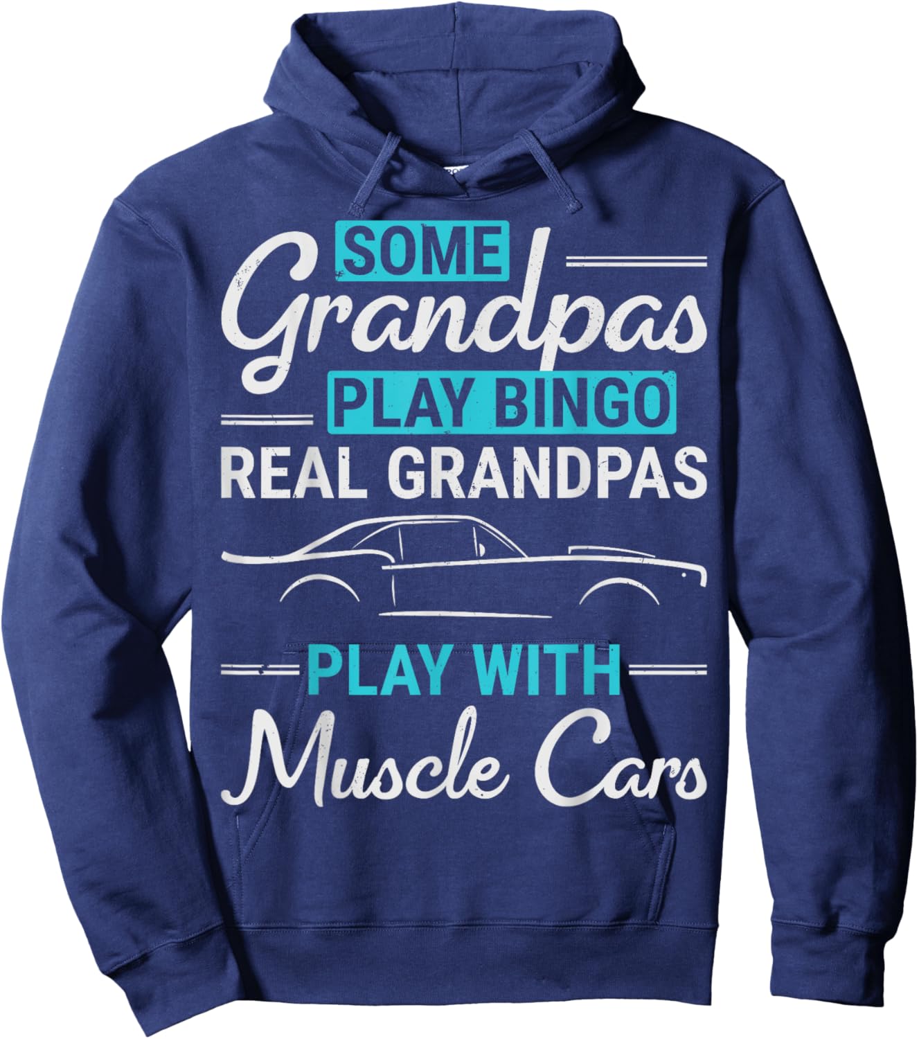 Real Grandpas Play With Muscle Cars Old Car Guy Grandfather Hoodie - Hoodie | Navy