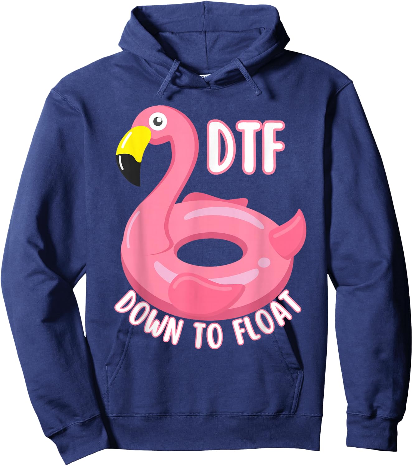 Funny DTF River Tubing Down To Float Summer Float Trip Hoodie - Hoodie | Navy