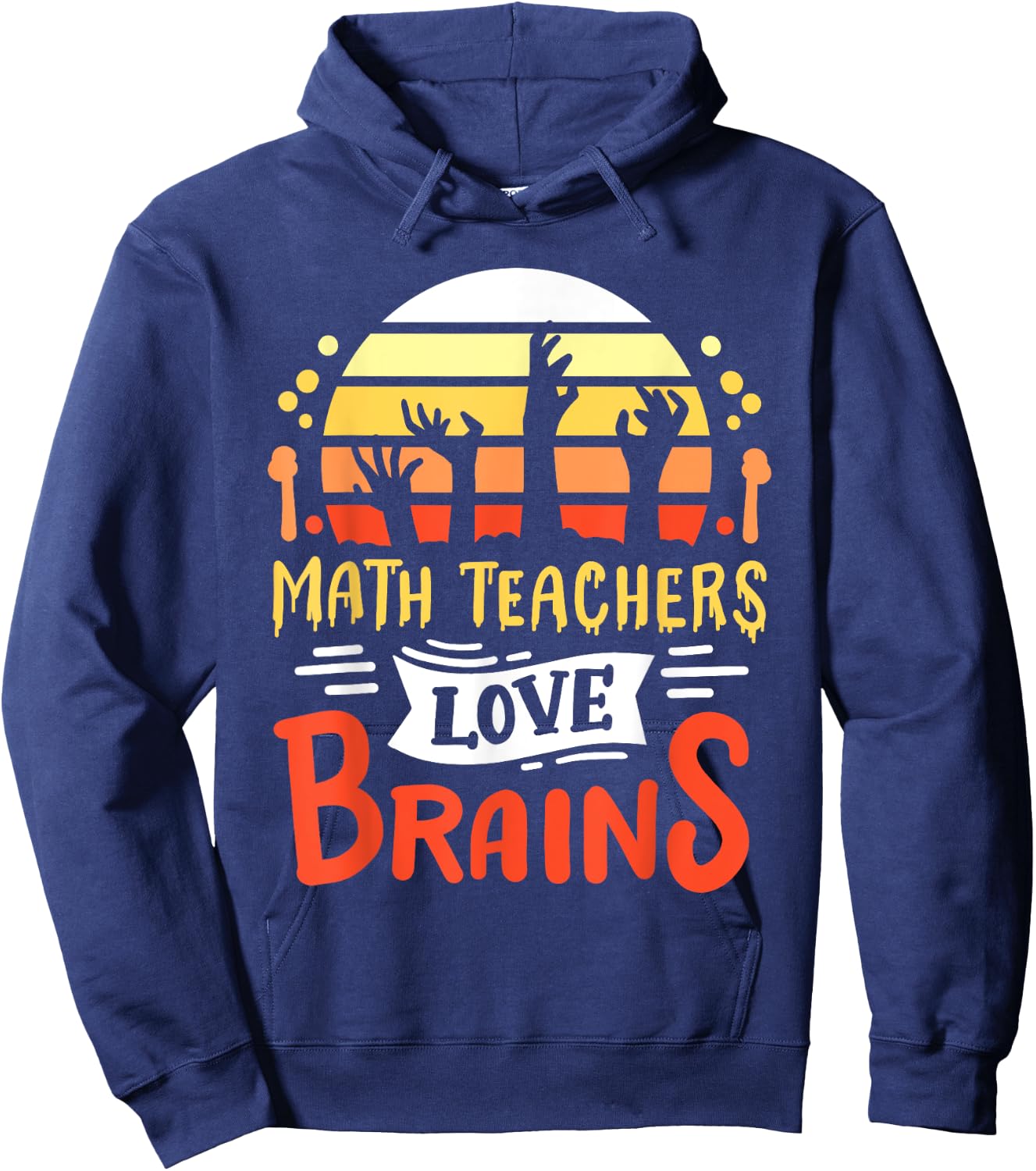 Math Teachers Love Brains Funny Halloween Costume Zombie Women Hoodie - Hoodie | Navy
