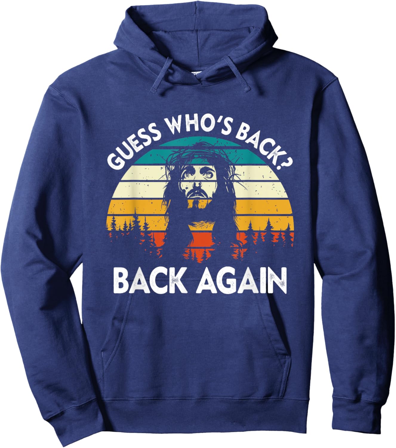 Guess Who's Back? Back Again Easter Day Jesus Christian Hoodie - Hoodie | Navy