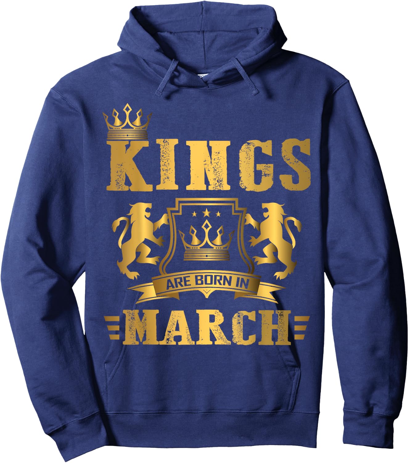 Kings Are Born in March - March Birthday Hoodie - Hoodie | Navy