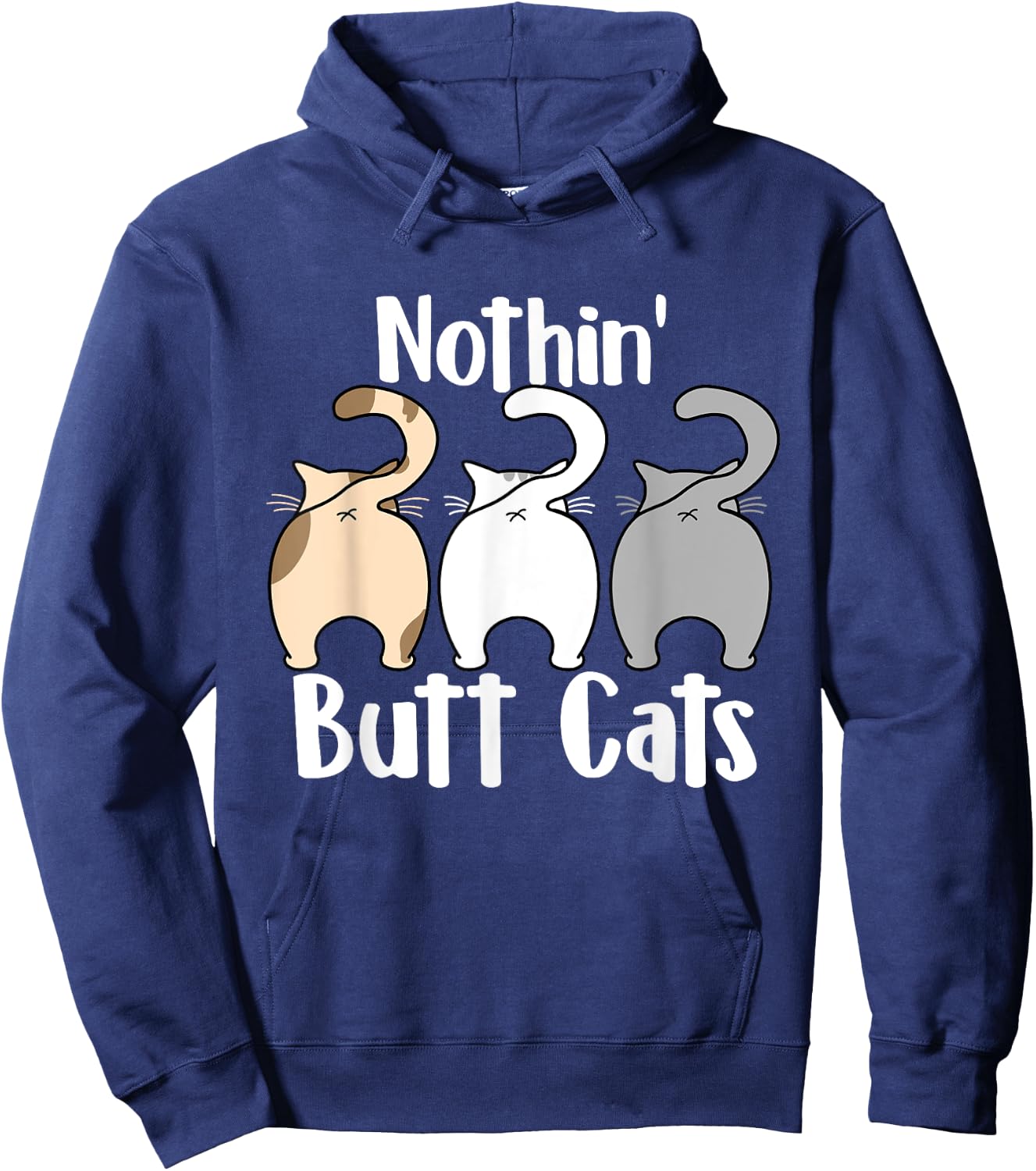 Nothin Butt Cats - Pet Owner Cat Lover Kitty Kitten Women Hoodie - Hoodie | Navy