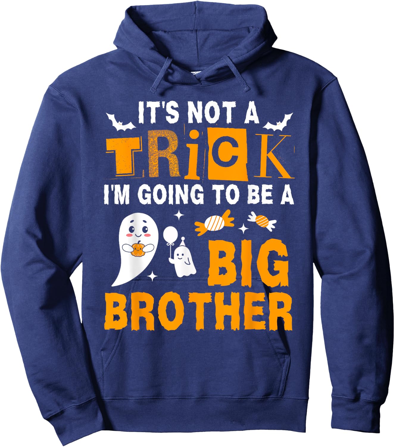 It's Not A Trick I'm Going To Be A Big Brother Halloween Hoodie - Hoodie | Navy