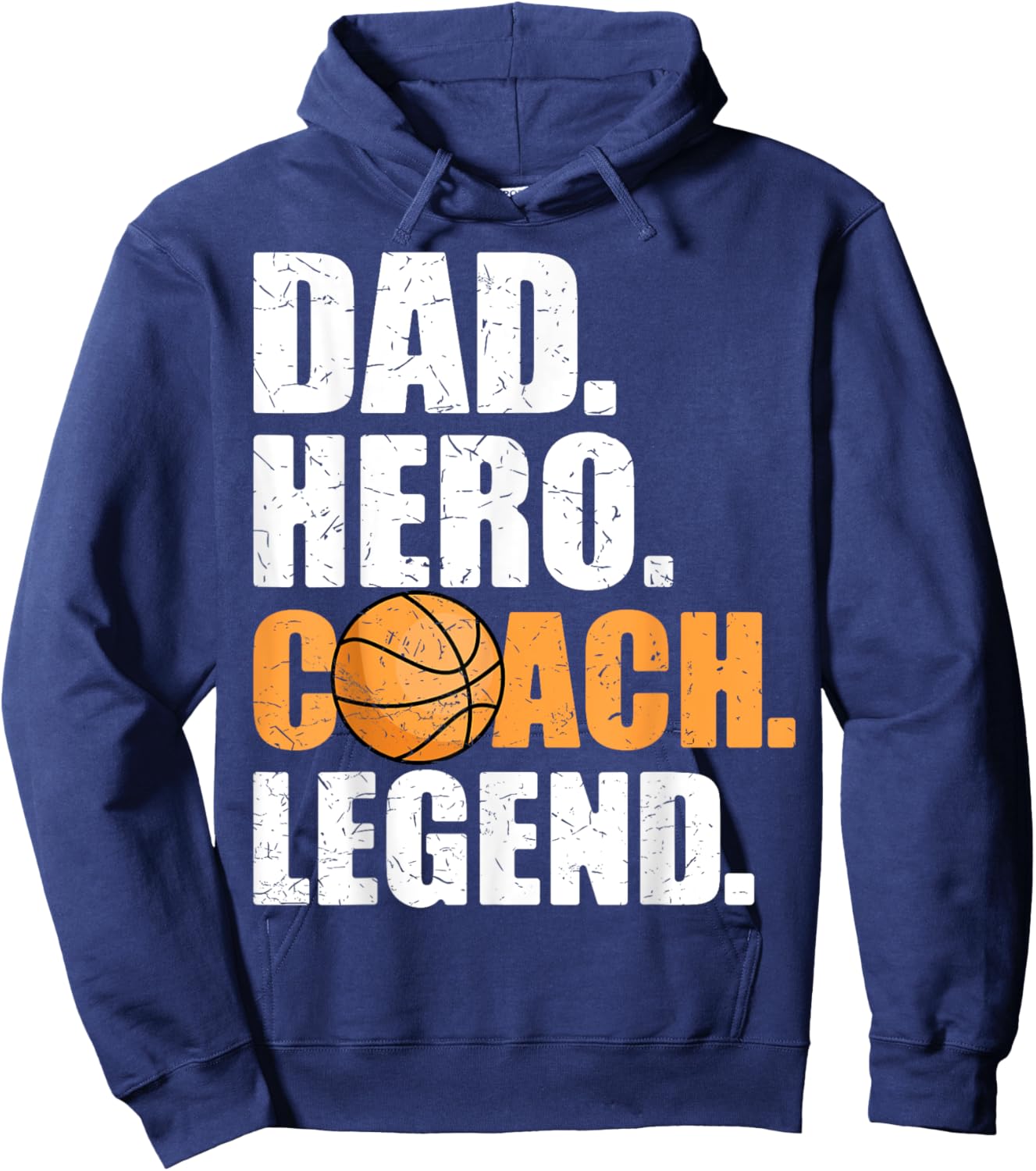 Dad Hero Coach Legend Father Papa Daddy Basketball Coach Hoodie - Hoodie | Navy