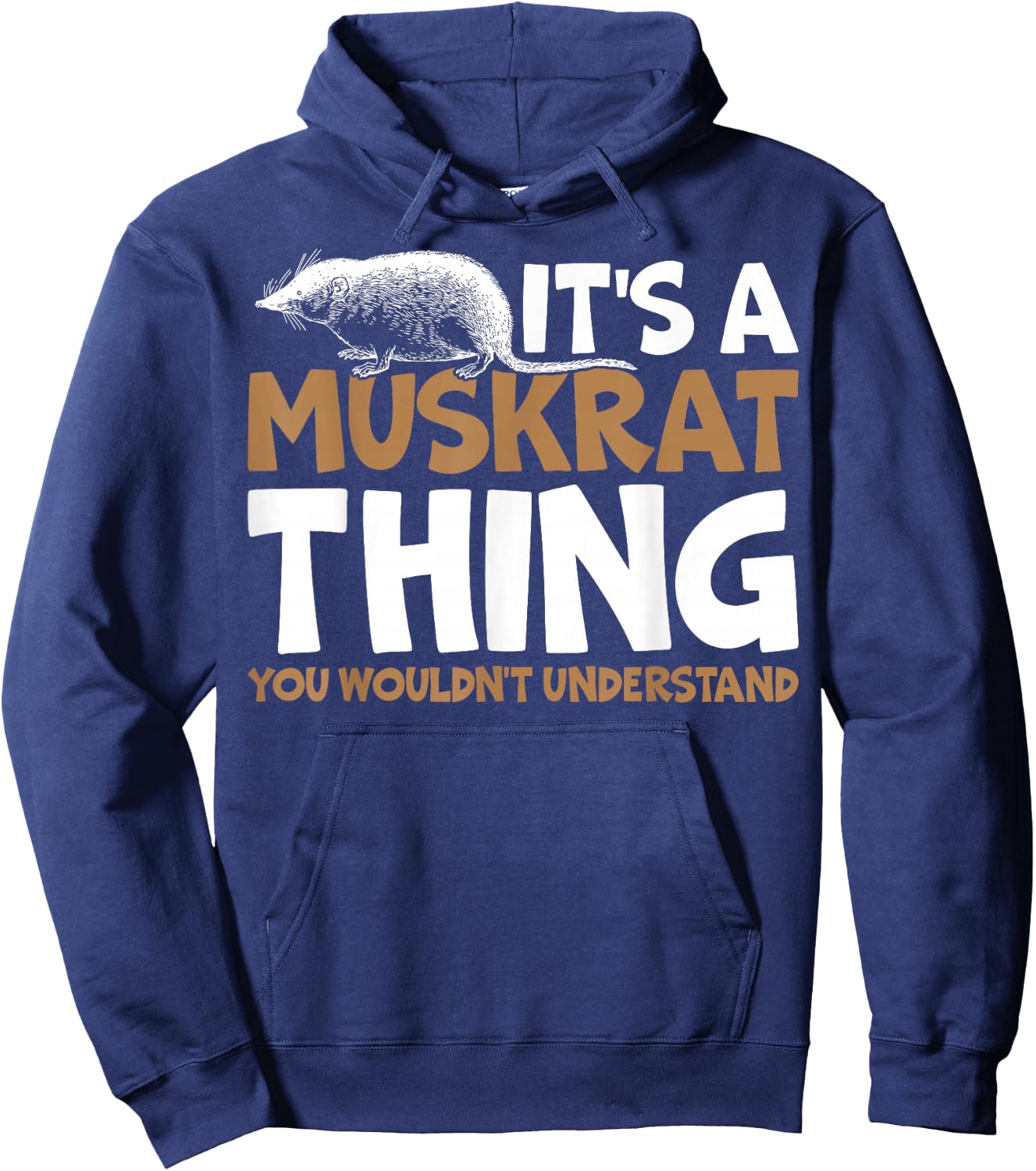 It's A Muskrat Thing, You Wouldn't Understand Retro Muskrat Hoodie - Hoodie | Navy
