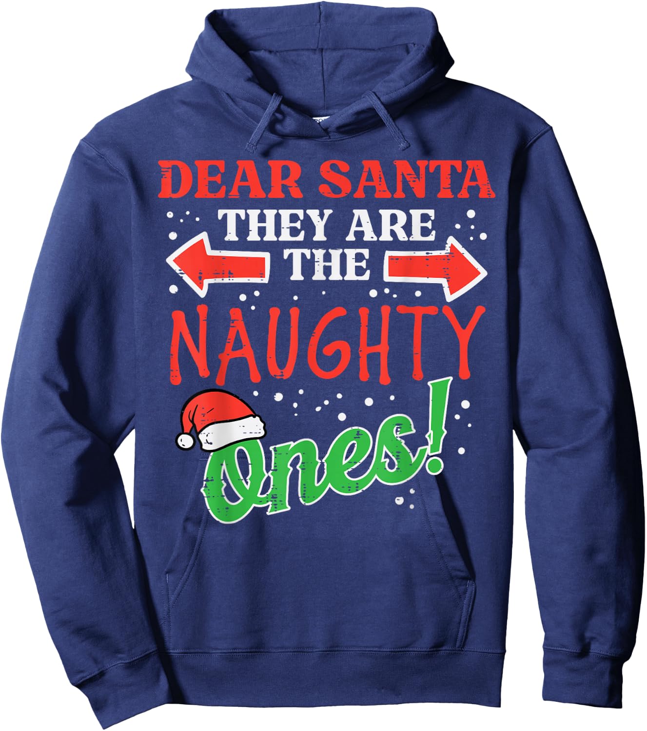 Dear Santa They Naughty Ones Christmas Xmas Men Women Kids Hoodie - Hoodie | Navy