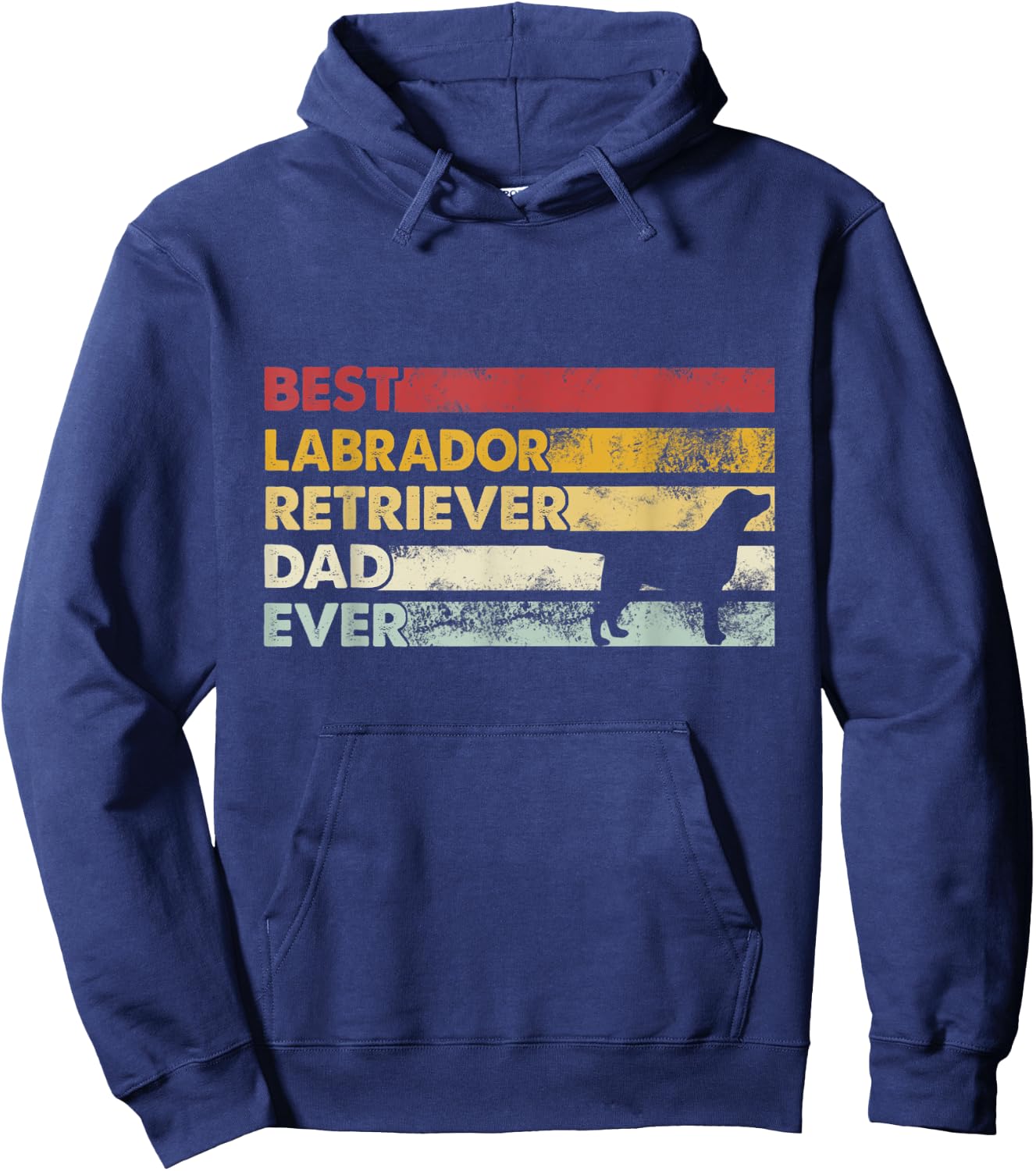 Best Dog Dad Ever - Father Lab Labrador Retriever Men Women Hoodie - Hoodie | Navy