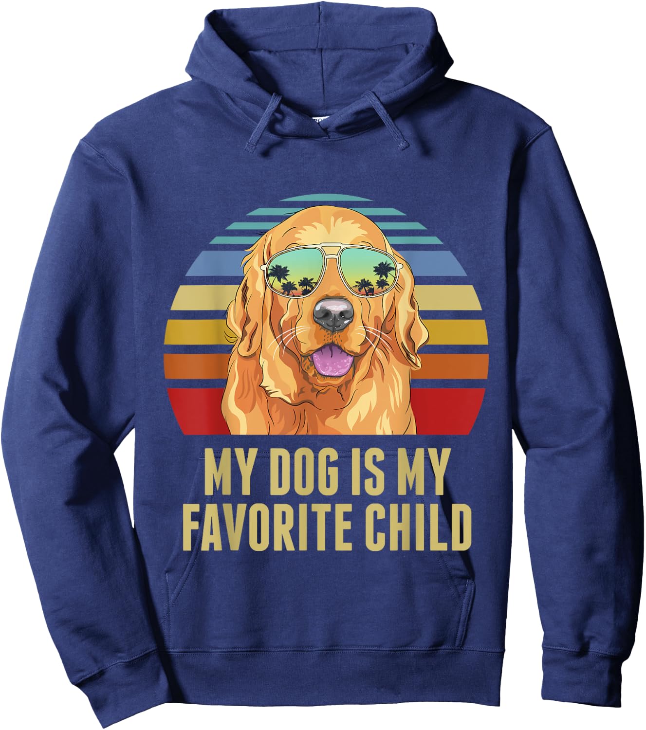 My Dog is My Favorite Child Funny Golden Retriever Hoodie - Hoodie | Navy