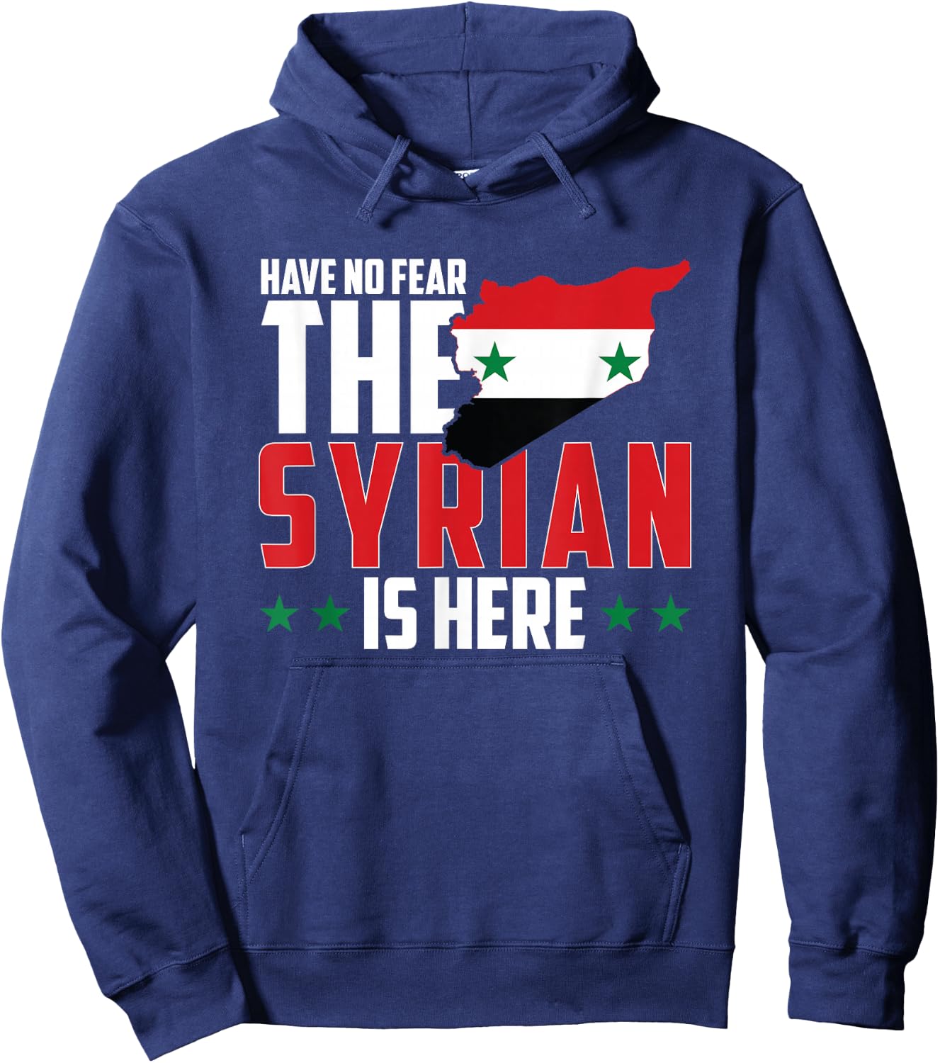 Have No Fear, The Syrian Is Here Hoodie - Hoodie | Navy