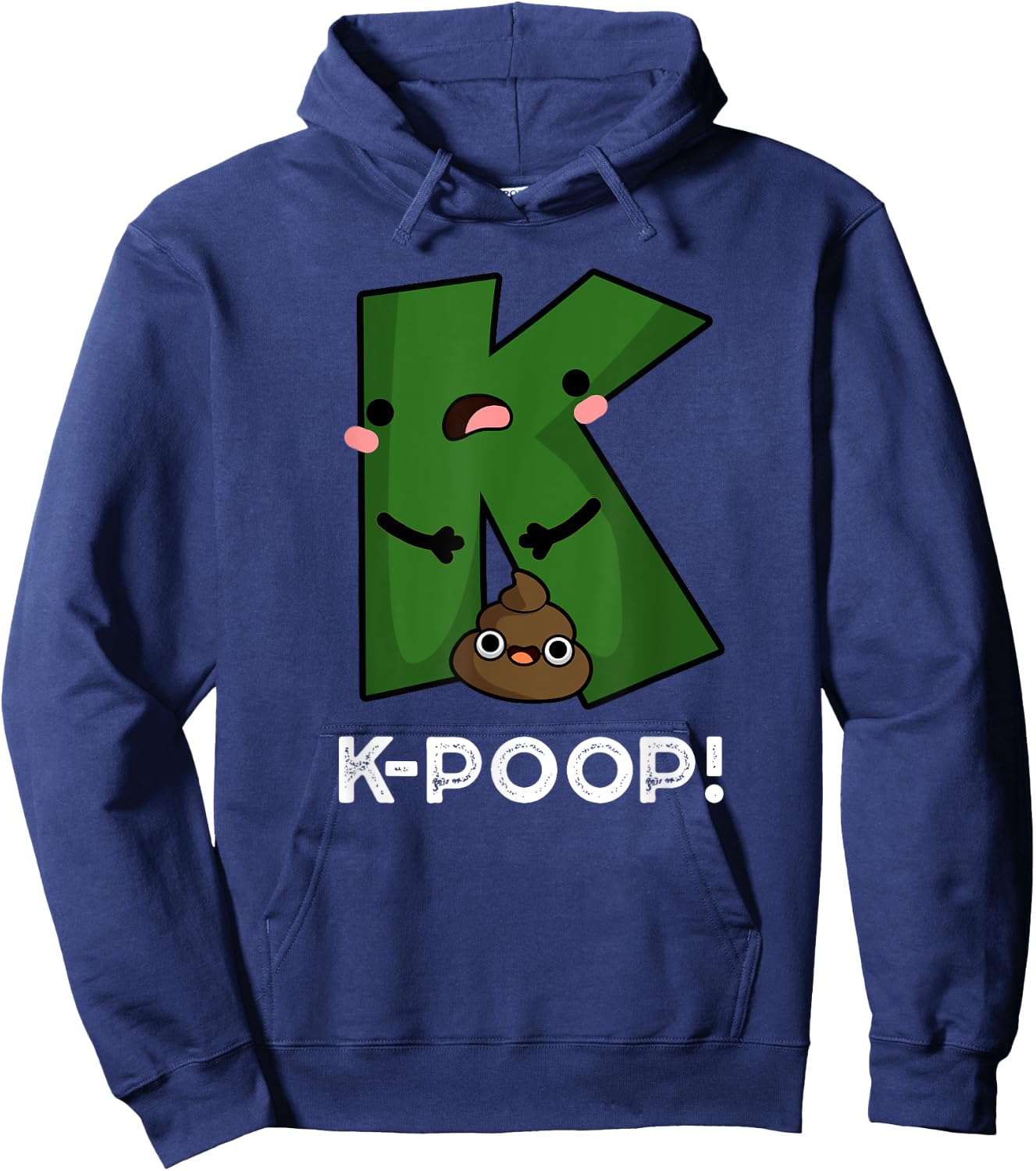 K Poop Funny K Pop Pun Hoodie - Hoodie | Navy