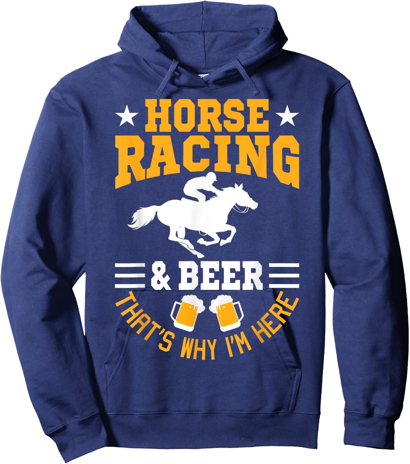Horse Racing And Beer Why I'm Here Horse Racer Horse Rider Hoodie - Hoodie | Navy