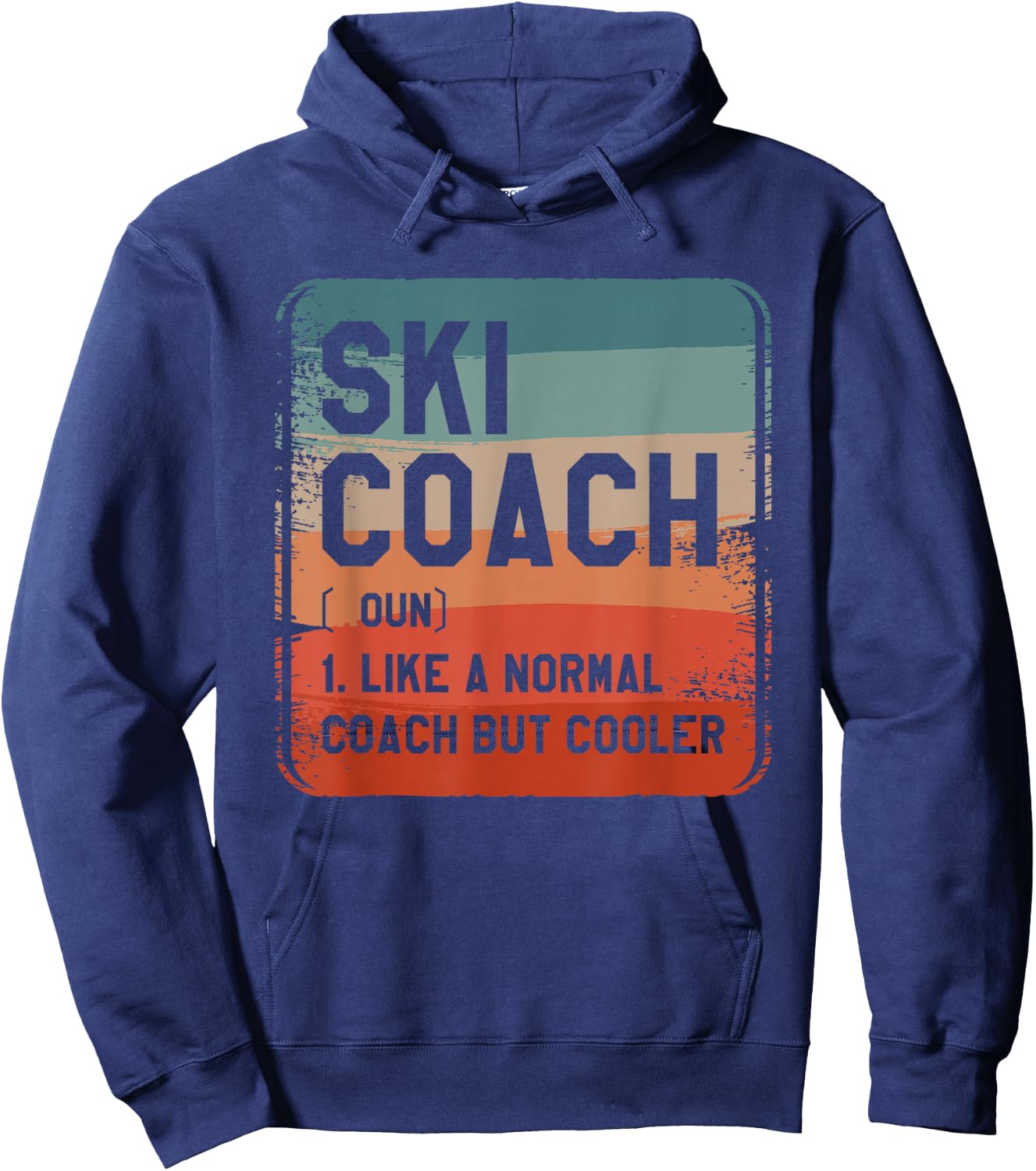 Ski Coach Like A Normal Coach But Cooler Coaches Hoodie - Hoodie | Navy