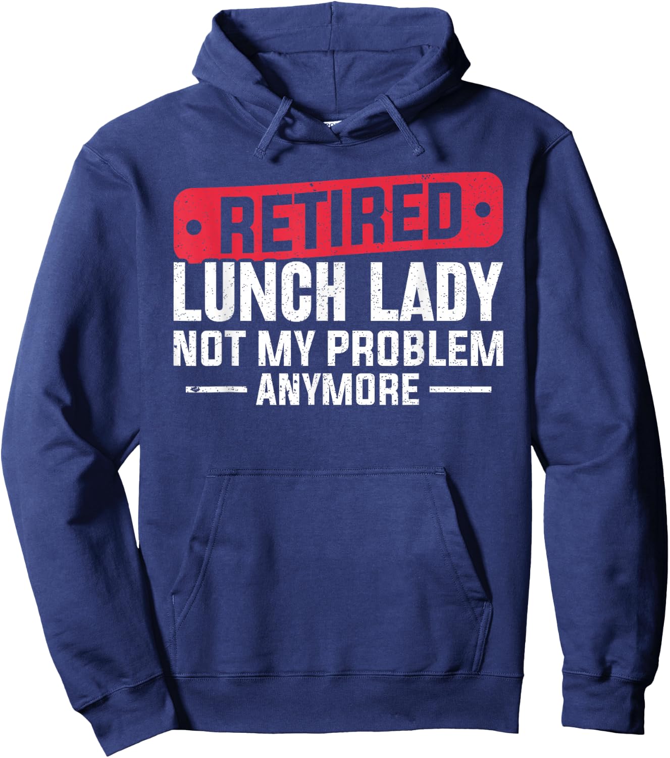 Retired Lunch Lady Apparel Women Grandma Food Cafeteria Hoodie - Hoodie | Navy