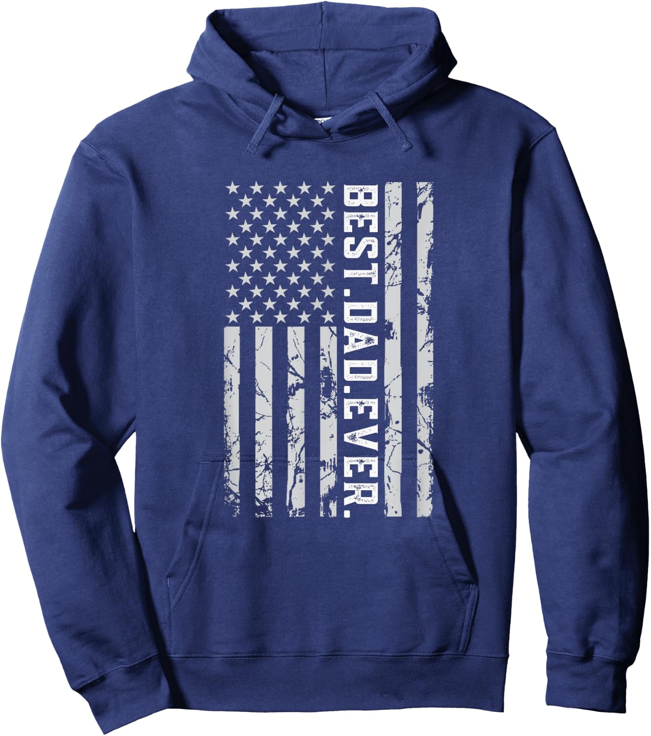 Best Dad Ever American Flag USA Father's Day Best Daddy Hoodie - Hoodie | Navy