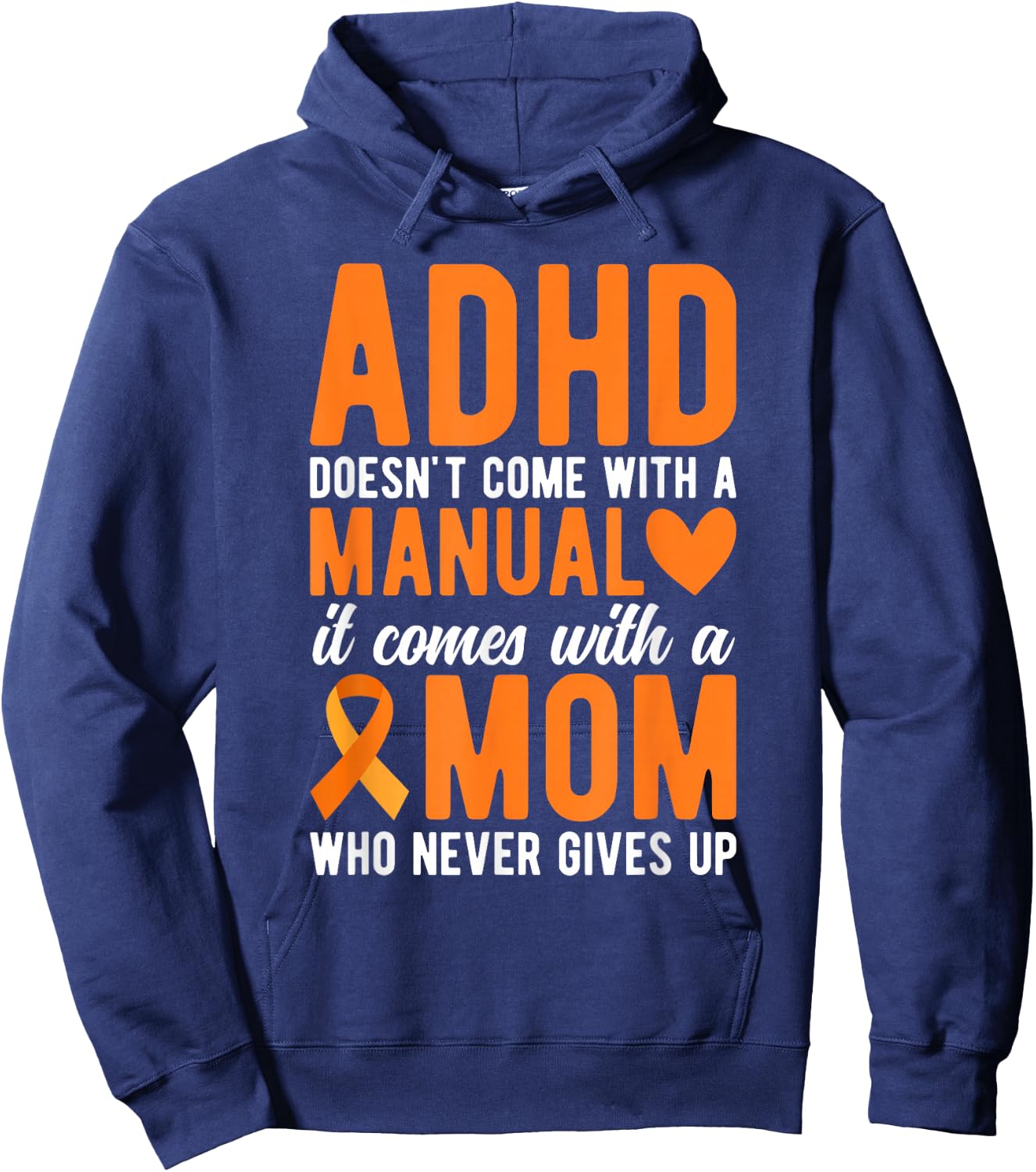 Proud ADHD Mom Never Gives Up Mom ADHD Awareness Hoodie - Hoodie | Navy