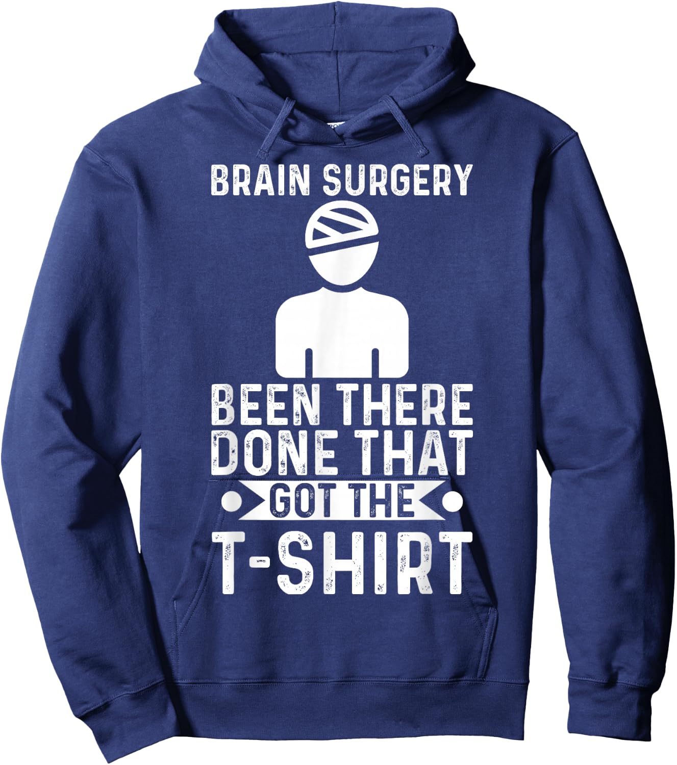 Brain Surgery Been There Done That Funny Recovery Survivor Hoodie - Hoodie | Navy