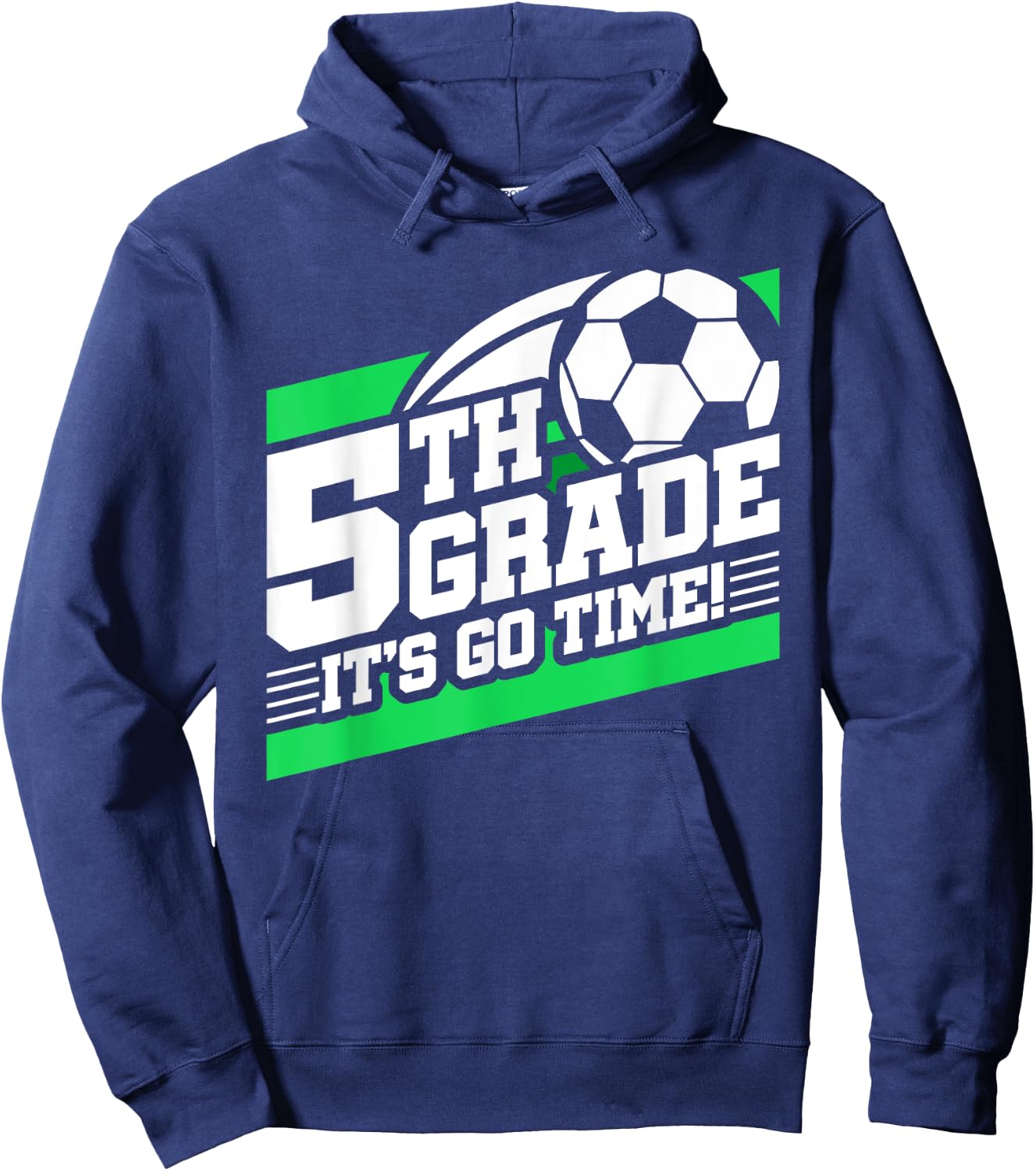 5th Grade Soccer - Back To School - First Day Of 5th Grade Hoodie - Hoodie | Navy